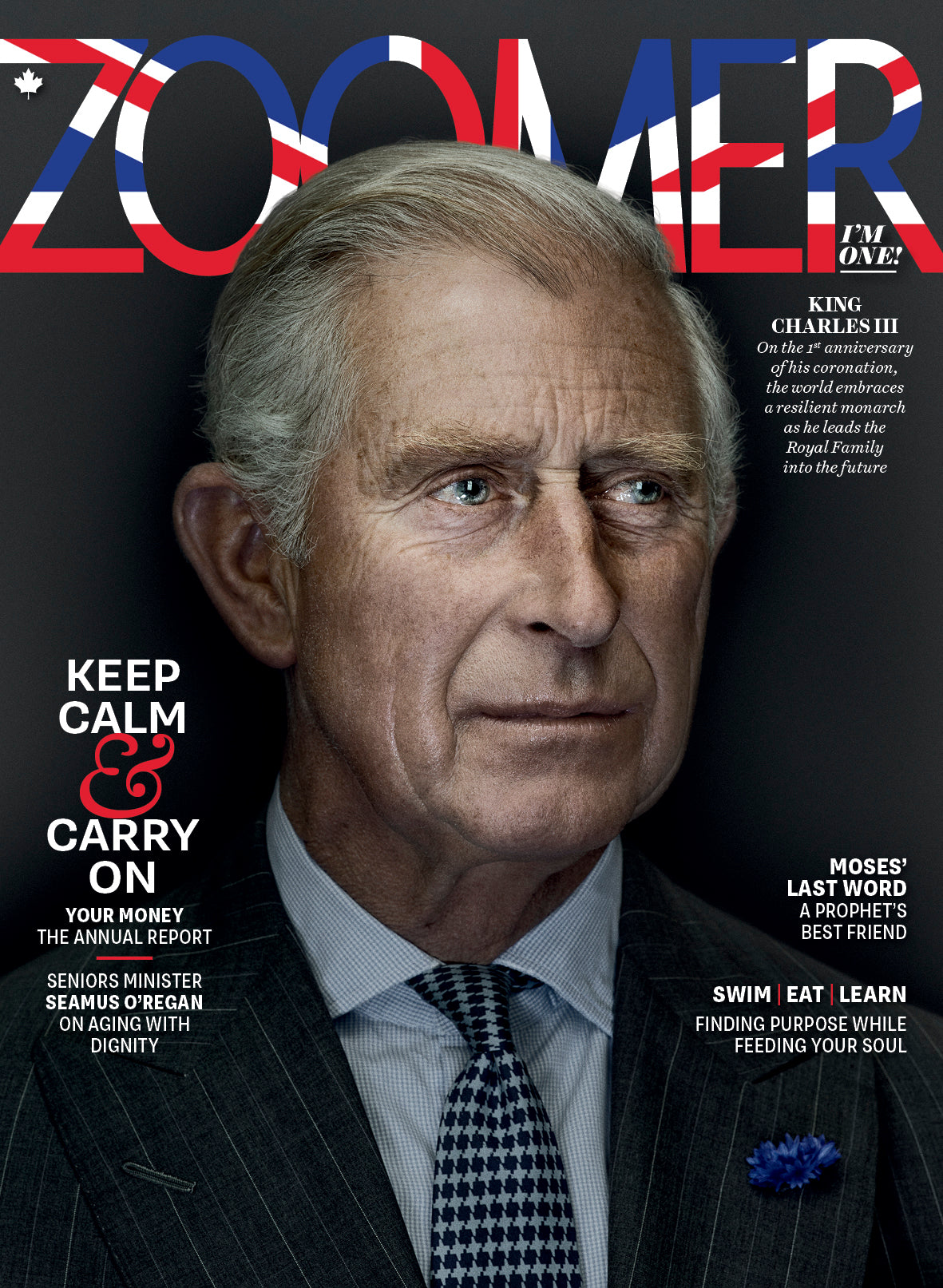Zoomer Magazine - Spring 2024: King Charles III First Year On Throne, Royal Family, Seniors Minister Seamus O'Regan On Aging With Dignity, Money-Saving Tips, Moses' Last Word, Big Tech, Travel & More!
