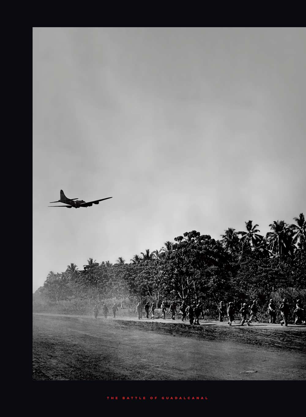 The Battle of Guadalcanal - WWII Remembered: The Heroic Six-Month Campaign, Turning Point, Allied Military Strategy By Land, Sea & Air, 10 Pivotal Moments, The Leaders, Victory, Japanese Defeat & More
