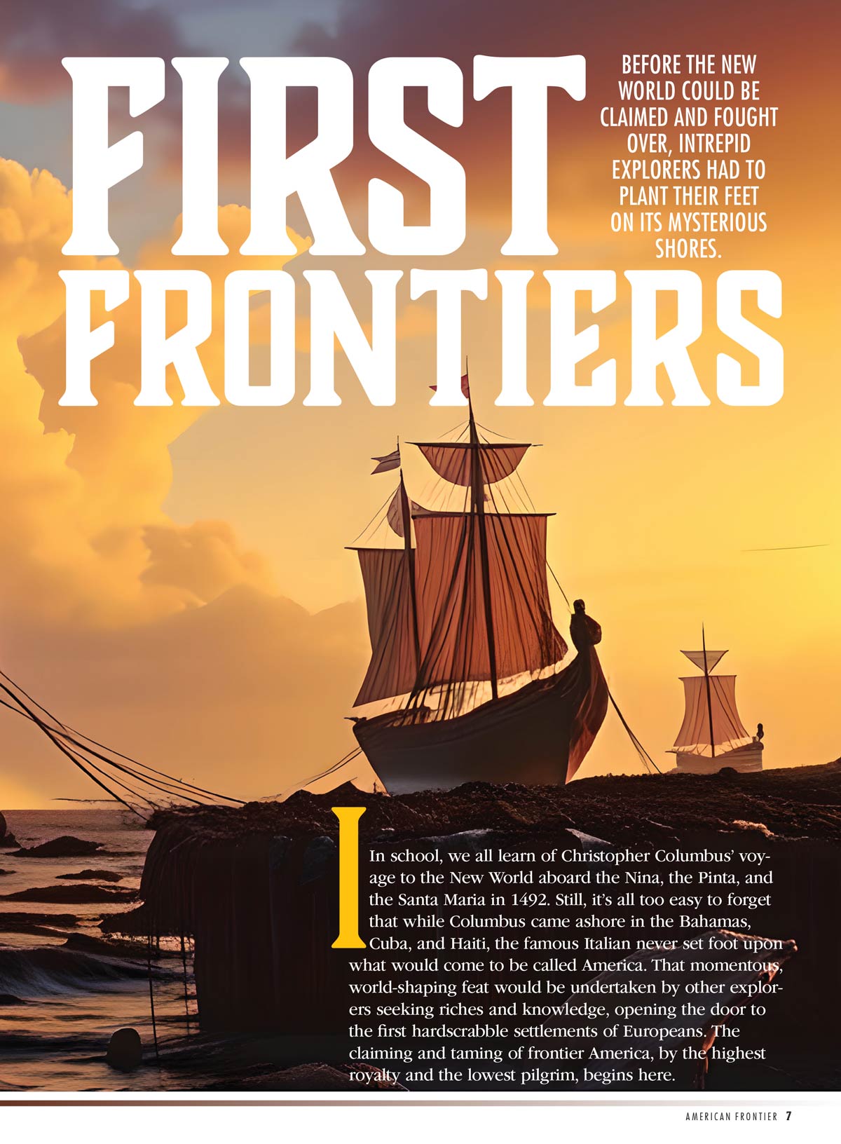 The American Frontier - How Trailblazers & Rebels Created A Country: Celebrate 250 Years Of USA, Wilderness Battles, Historic Discoveries, Thrilling Tales Of Survival, Adventure & More!