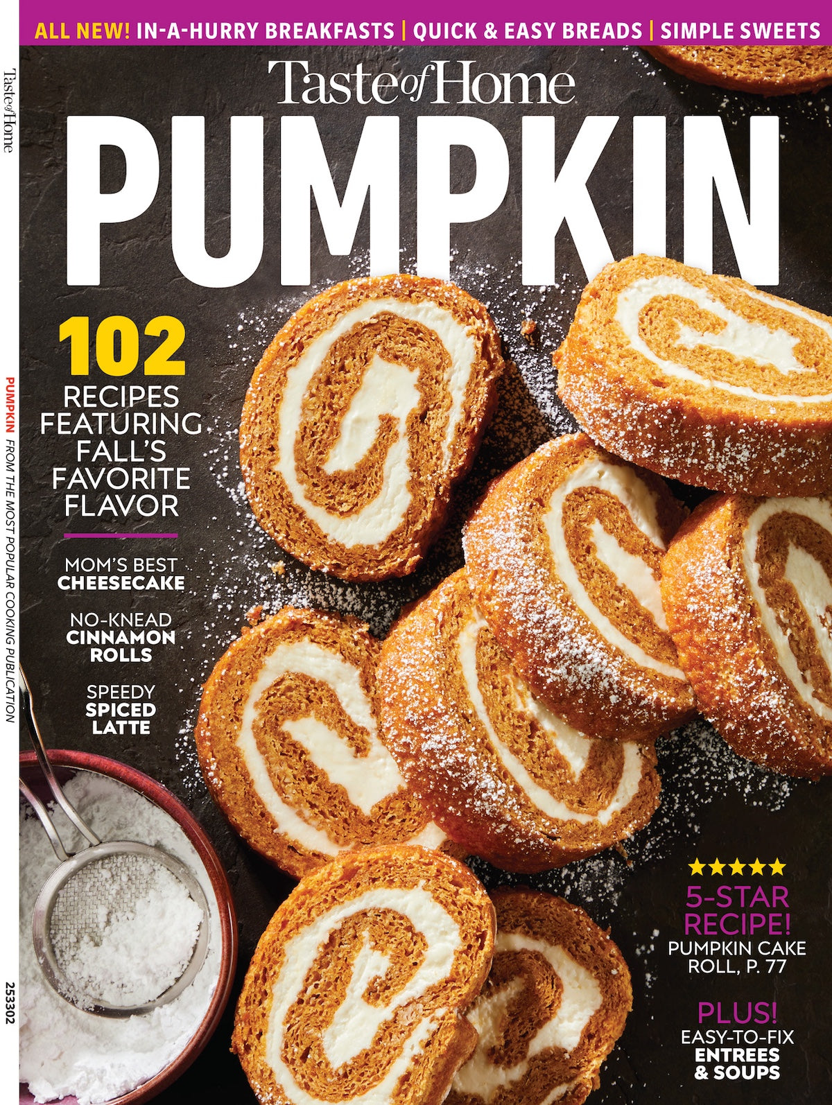 Taste of Home - Pumpkin: 102 Fall Favorite Recipes, Quick & Easy Breakfasts, Breads, Soups & Sweets, Pumpkin Cake Roll, Easy No Knead Cinnamon Rolls, Speedy Spiced Lattes, Cheesecake & More!