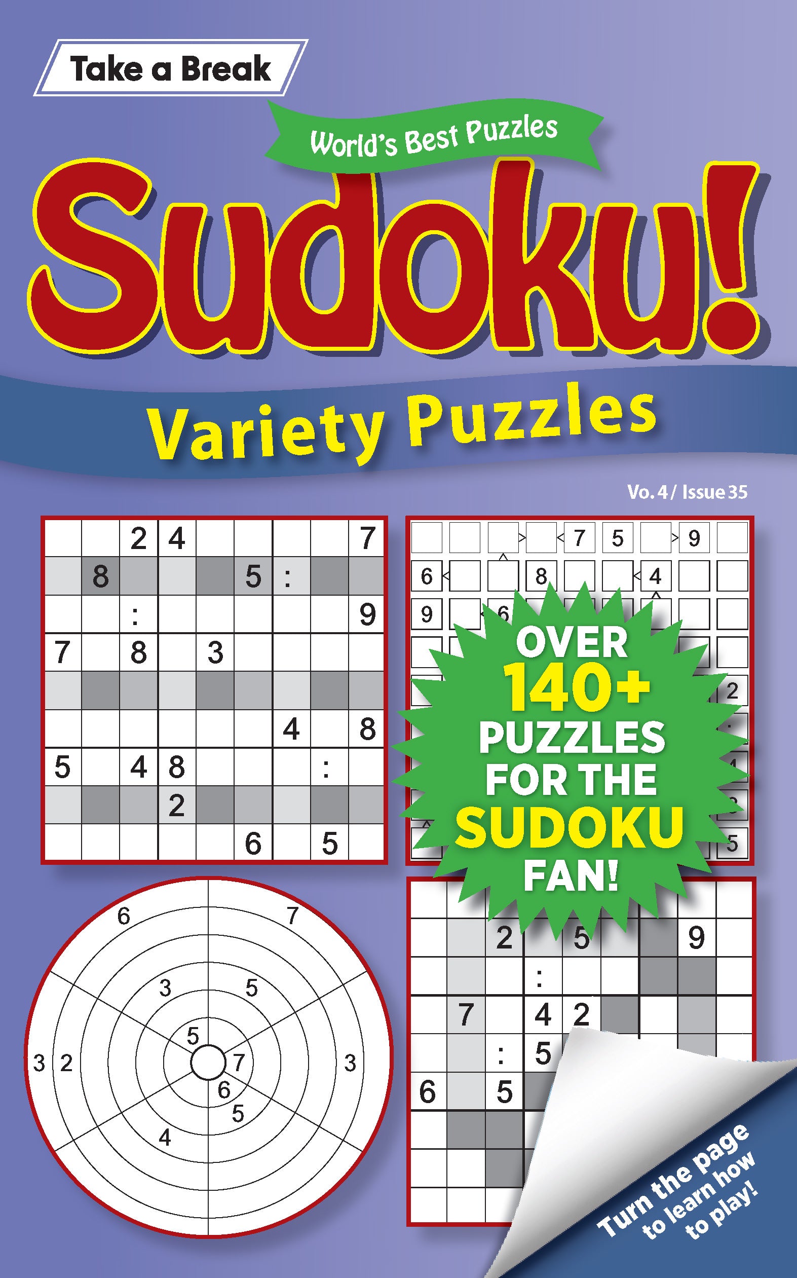 World's Best Sudoku Vo. 4 / Issue 35 - Over 140 Puzzles, Brain Boosting Challenges, Sharpen Your Mind, Relax, Unwind, Unplug & Solve!