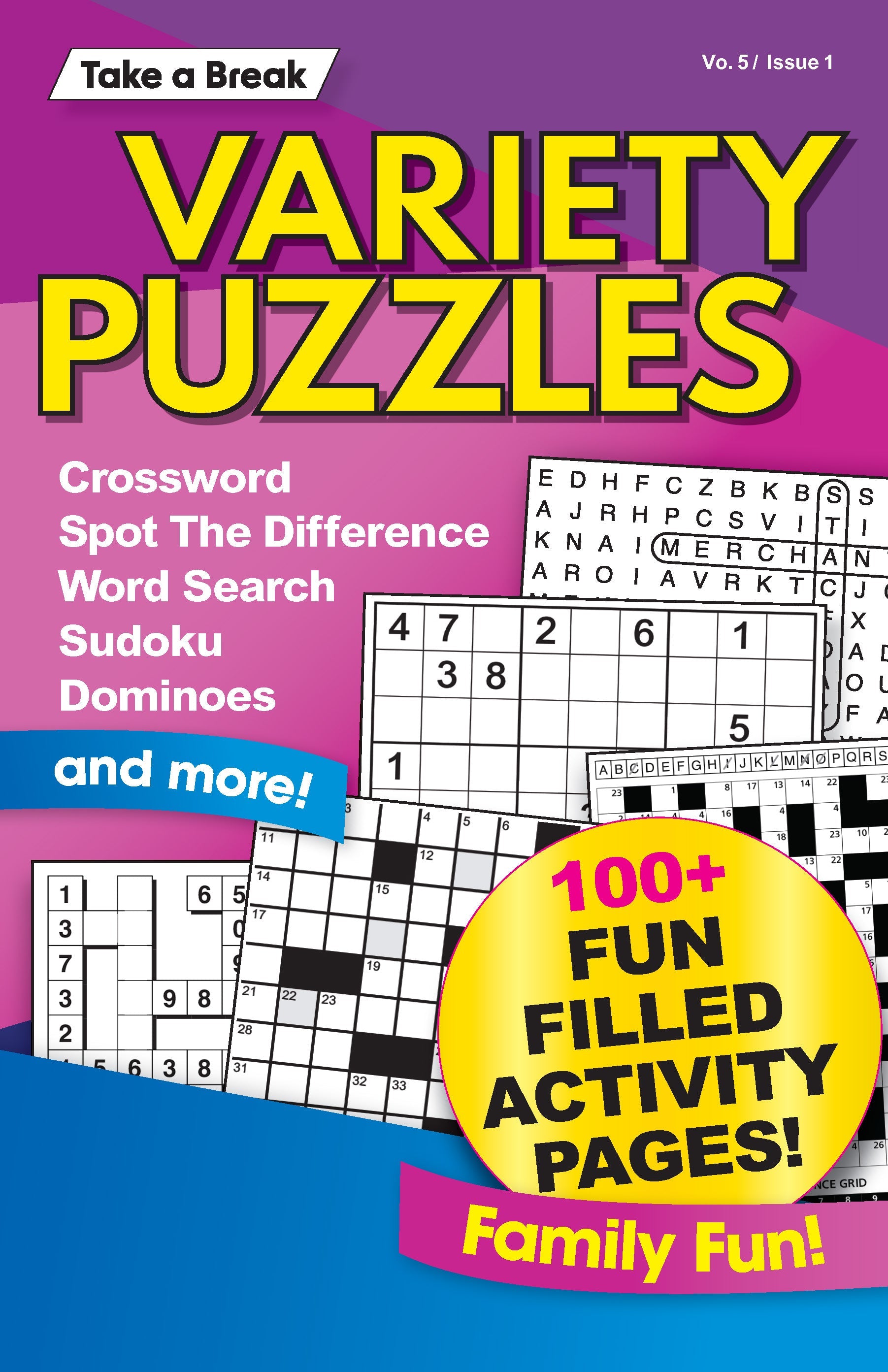 Variety Puzzles Vo. 5 / Issue 1 - 100+ Fun Filled Activity Pages: Crossword, Spot The Difference, Word Search, Sudoku, Dominoes, CrissCross, Code Breakers, DigiCross, Family Fun, De-Stress & Unplug!