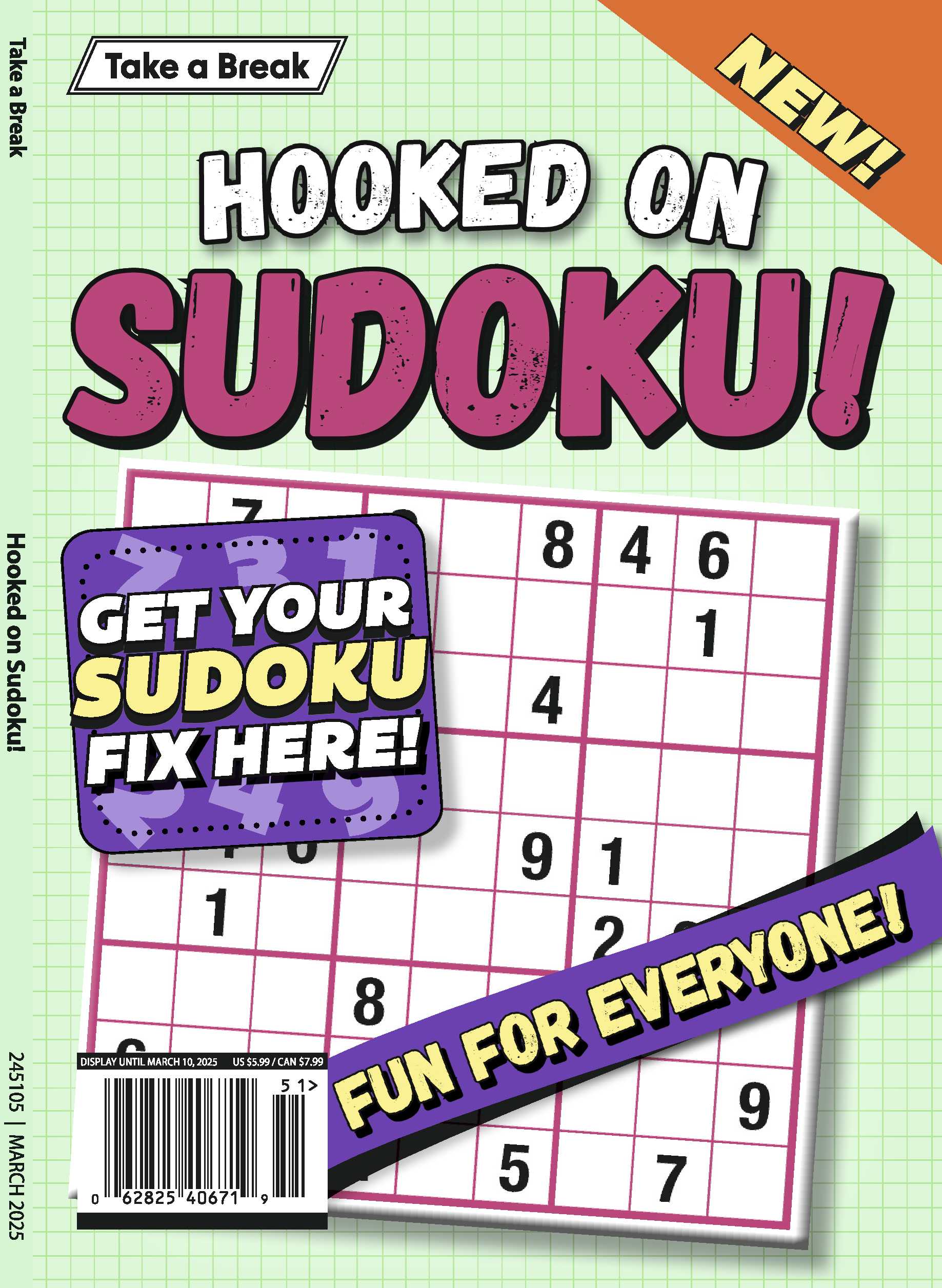 Take a Break - Hooked on Sudoku 24.12.06: Large Print, Get Your Sudoku Fix Here, Fun For Everyone To Enjoy!