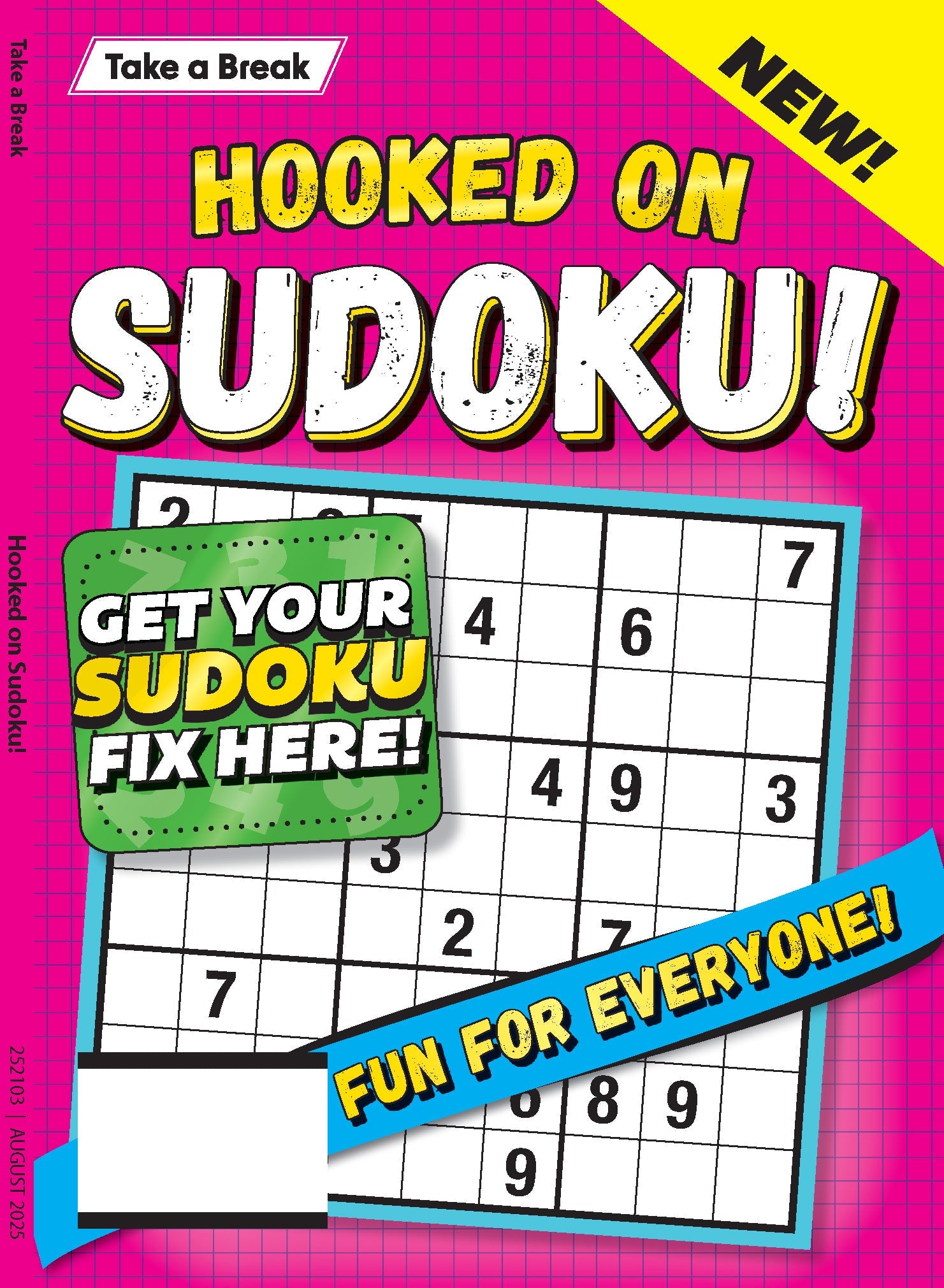 Take a Break - Hooked on Sudoku 25.05.16: Large Print, Get Your Sudoku Fix Here, Fun For Everyone, Hours Of Mind-Boosting Fun & More!