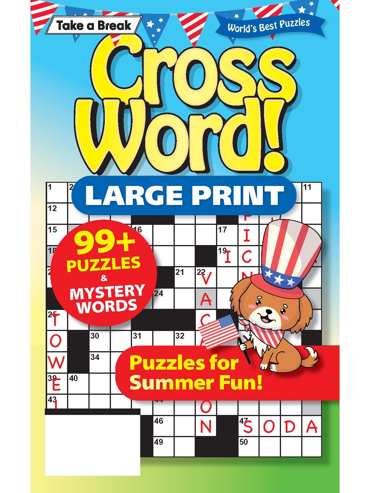 World's Best Puzzle - Crossword 25.05.23: Large Print, Over 99 Puzzles For Summer Fun, Patriotic Edition, Memorial Day, Fourth Of July, Mystery Words, Enjoy Hours Of Mind-Boosting Fun & More!
