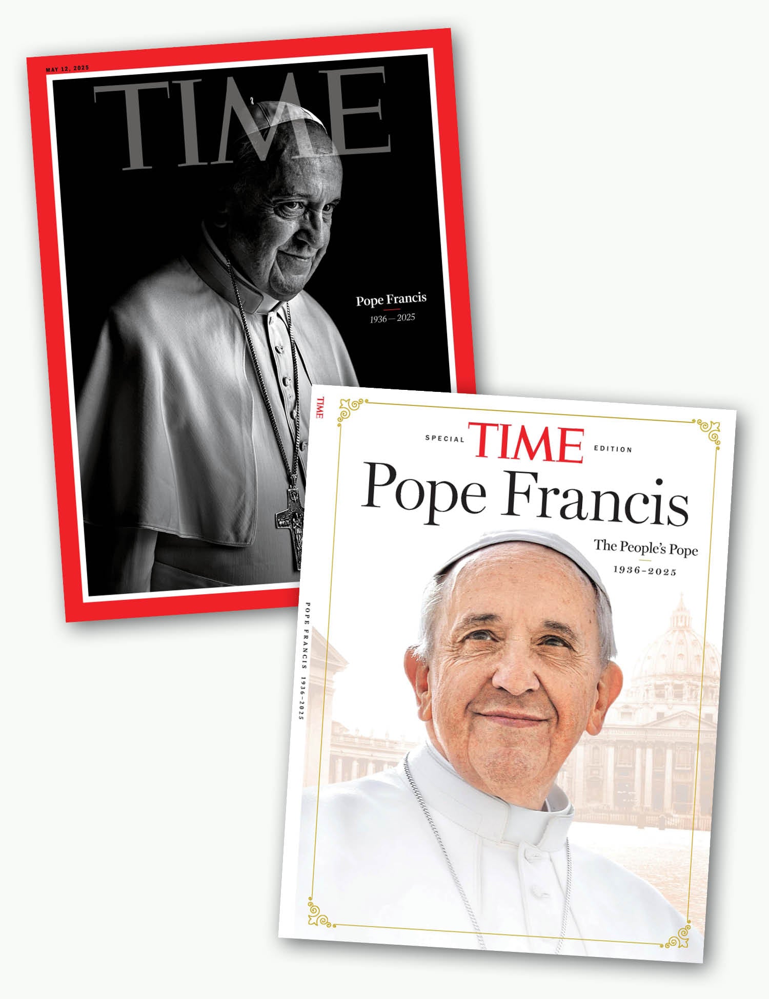 TIME Special Edition: Pope Francis: The People's Pope 1936 - 2025
