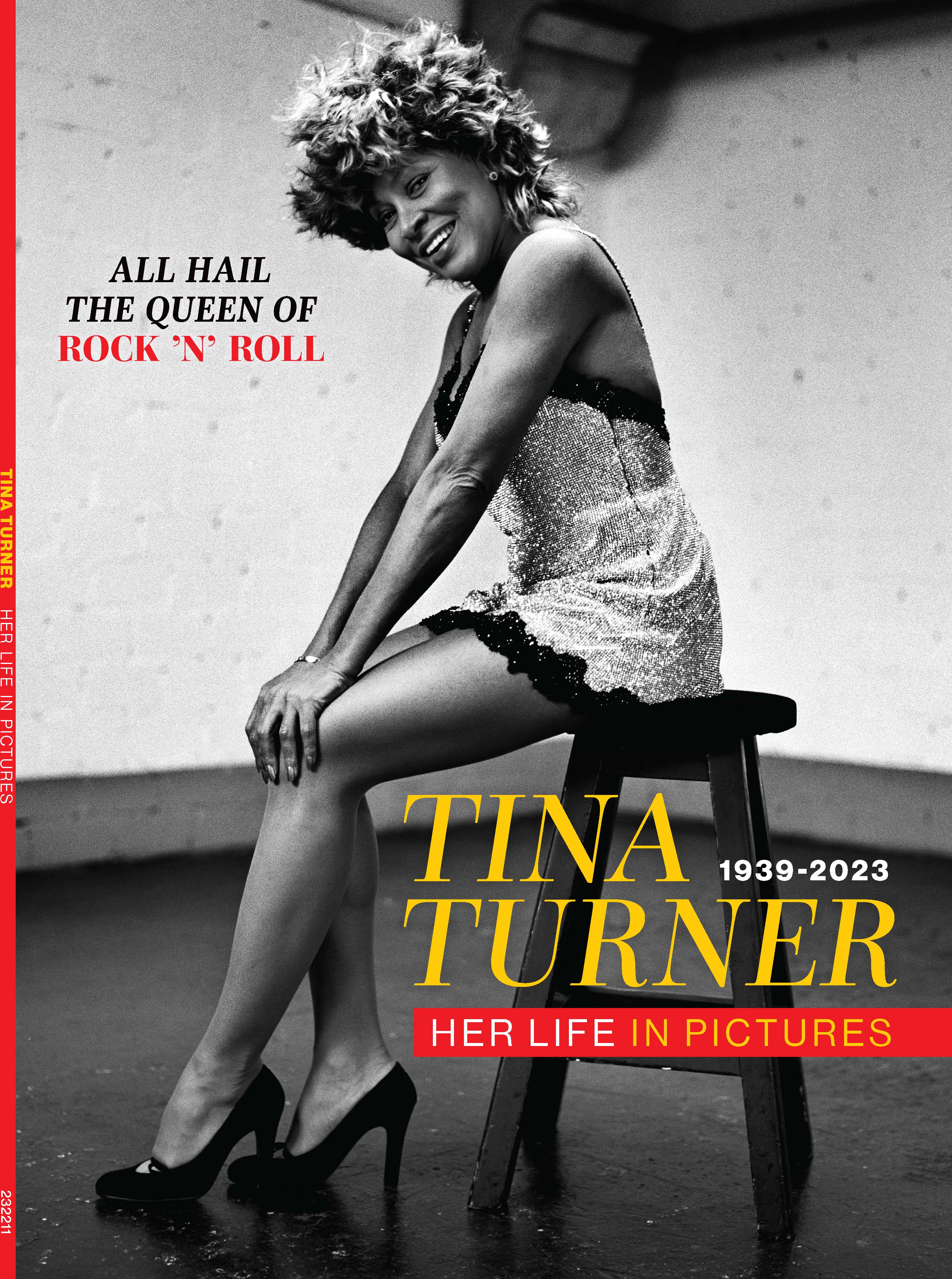 Tina Turner - The Queen of Rock n Roll: See Her Life in Pictures! A Remarkable 60 Plus Year Career As A Vocalist, Performer, Style Icon & Social Force!