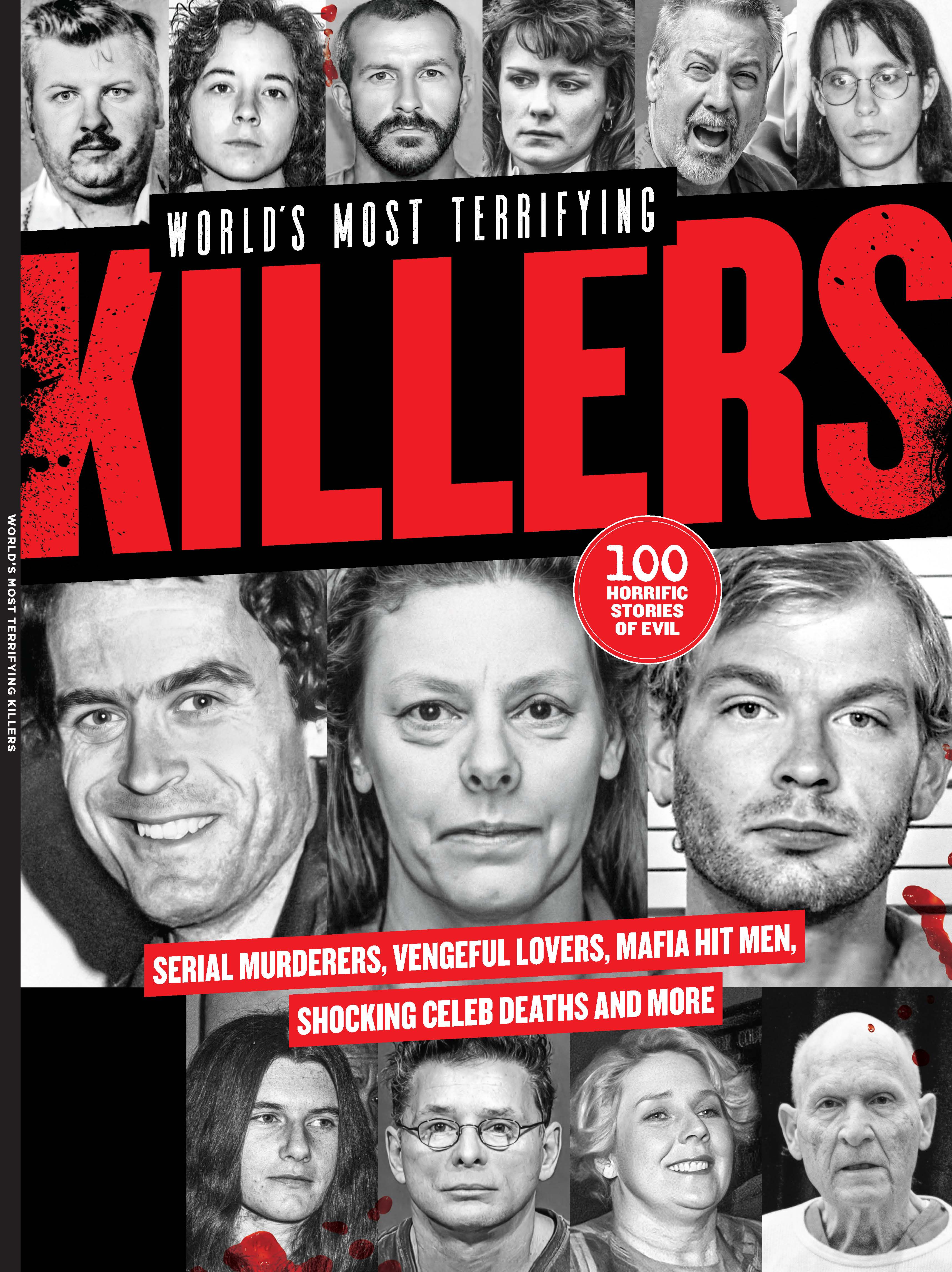 Worlds Most Terrifying Killers - 100 Horrific Stories of Evil: Jeffrey Dahmer John Wayne Gacy Dolden State Killer The Bayou Strangler Plus! Little-Known Female Slayers