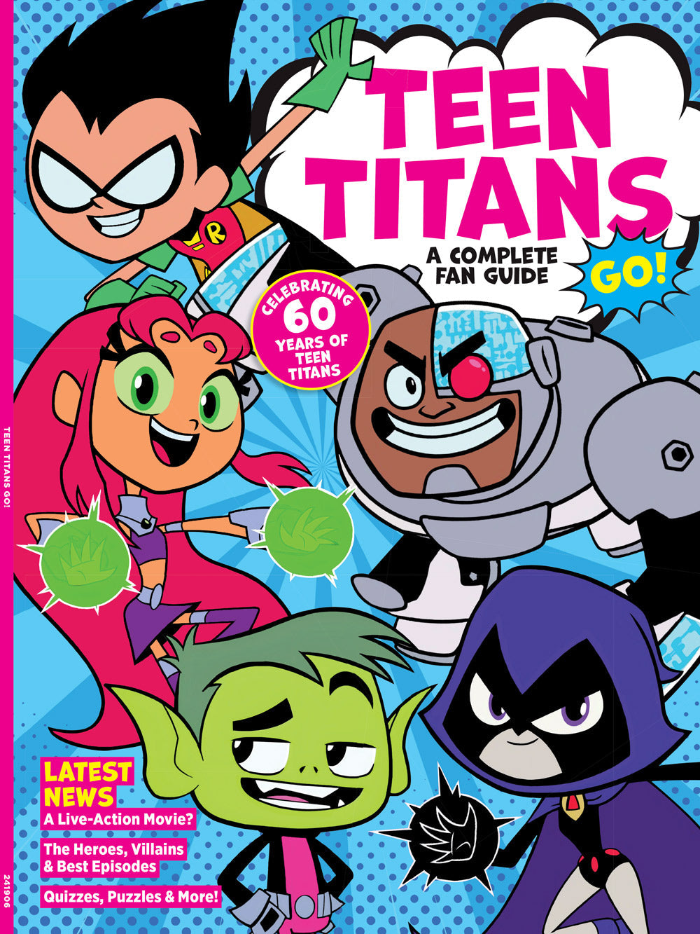Teen Titans - Fan Guide: Heroes, Robin, Cyborg, Starfire, Ravin, Villains, Brother Blood, Blackfire, Origin Story, Timeline, Best Episodes, Jolly Fat Man, Live-Action Movie, Quizzes, Puzzles & More!