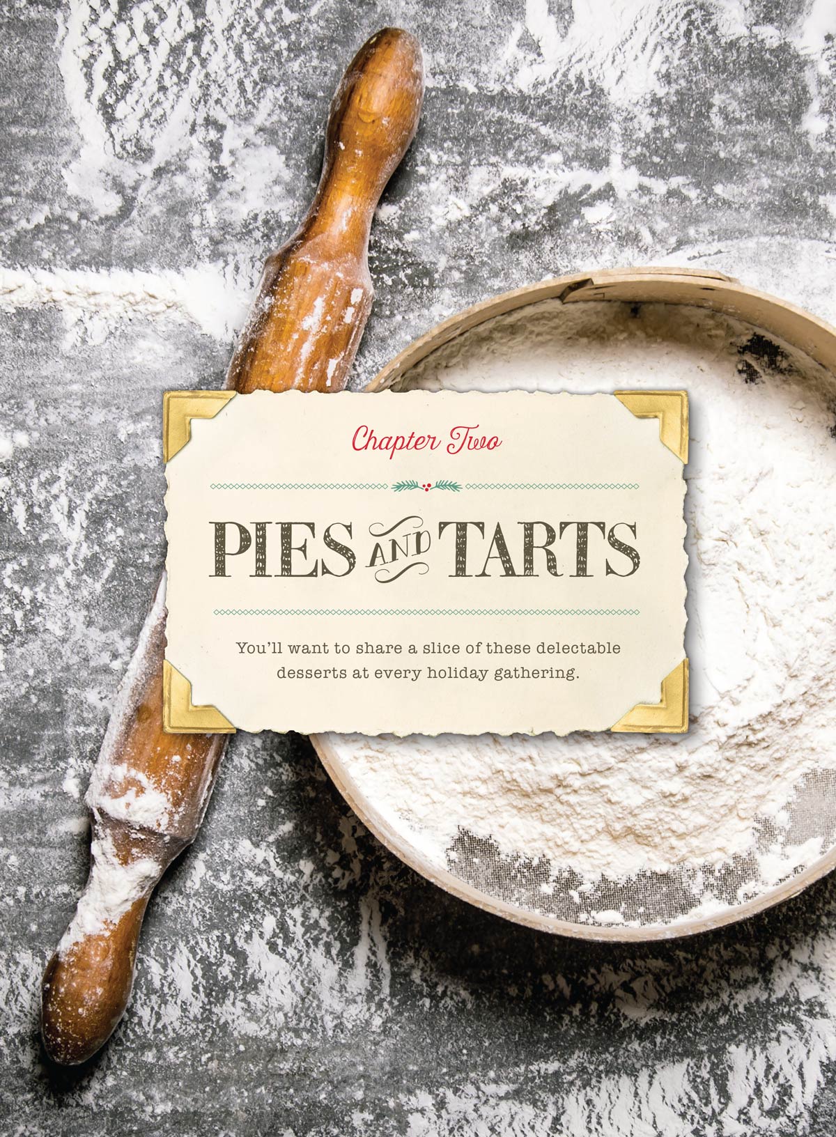 Taste of the South - Holiday Baking: Most-Requested Recipes, Southern Cookies, Cakes, Pies, Tarts, Muffins, Biscuits, Breads, Breakfast, Snacks, Tips & Tools For Successful Christmas Baking & More!