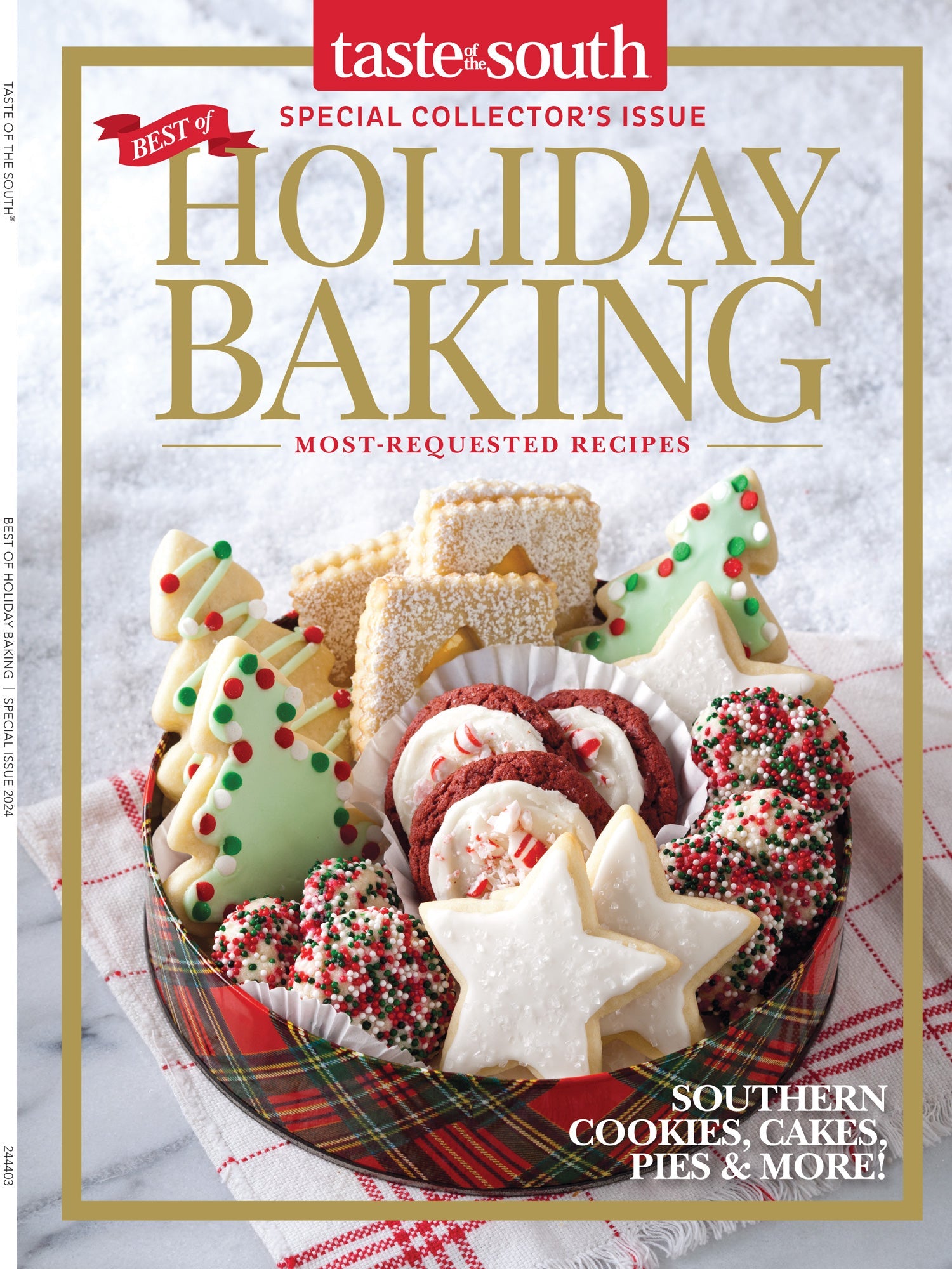 Taste of the South - Holiday Baking: Most-Requested Recipes, Southern Cookies, Cakes, Pies, Tarts, Muffins, Biscuits, Breads, Breakfast, Snacks, Tips & Tools For Successful Christmas Baking & More!