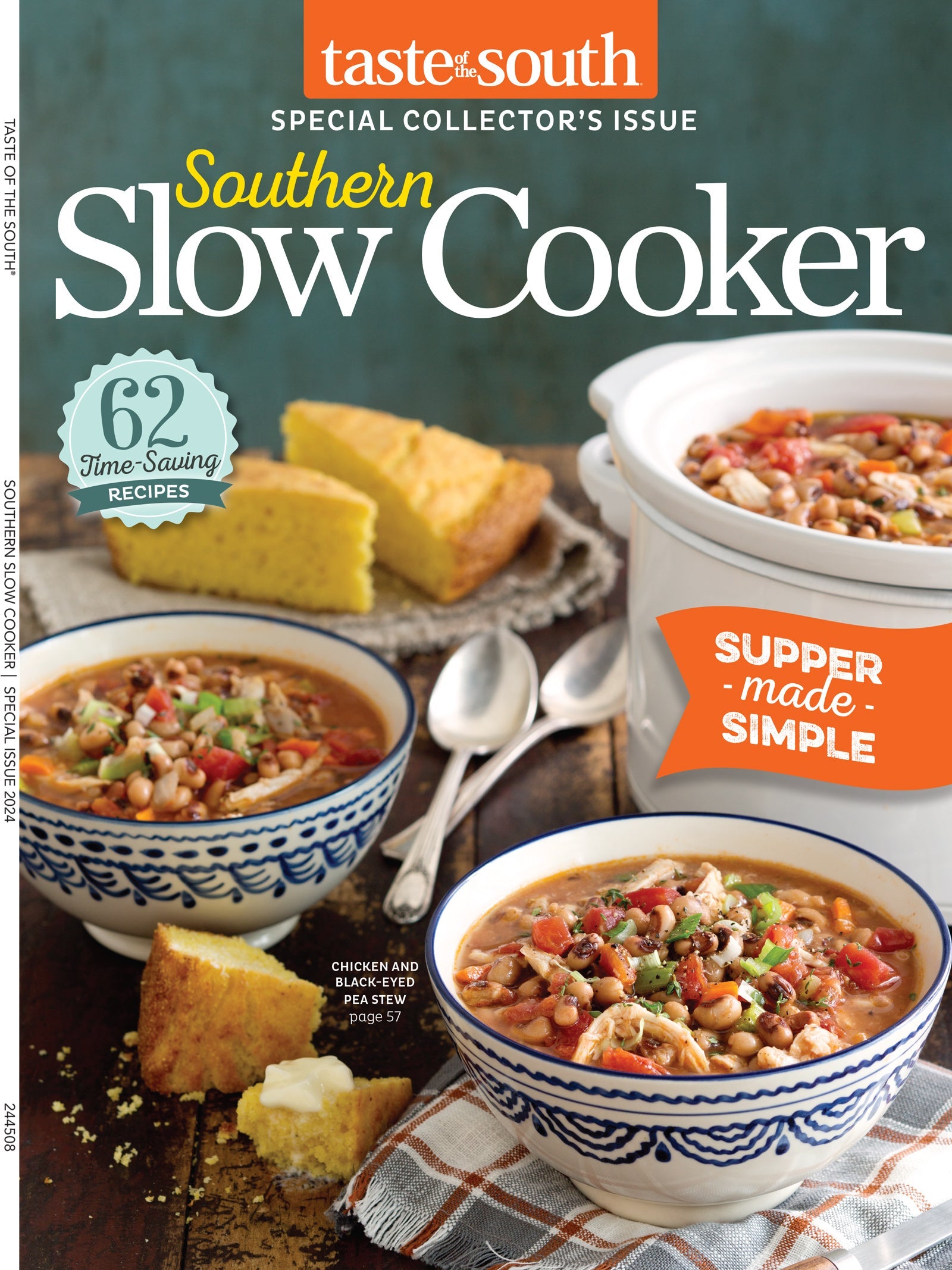 Taste Of The South - Southern Slow Cooker: 62 Time-Saving Recipes, Supper Made Simple, Do's & Don'ts, Soups & Stews, Classic Main Dishes, Simple Sides, Easy Leftover Ideas, Fast-Fix Desserts & More!