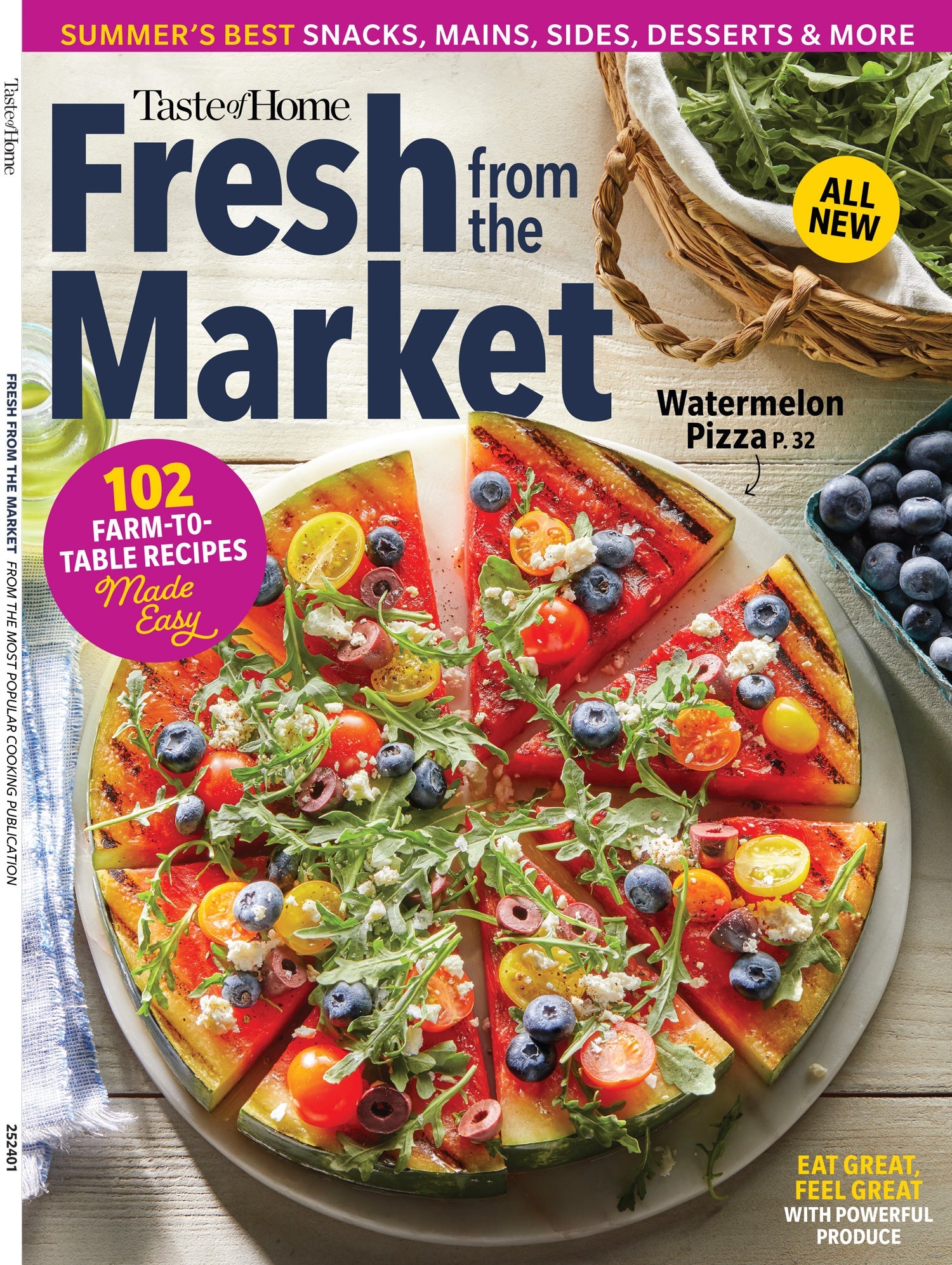 Taste of Home - Fresh From The Market: 102 Farm-To-Table Recipes Made Easy, Summer's Best Sides, Snacks, Mains & Desserts, Must Try Watermelon Pizza, Eat Great, Feel Great & More!