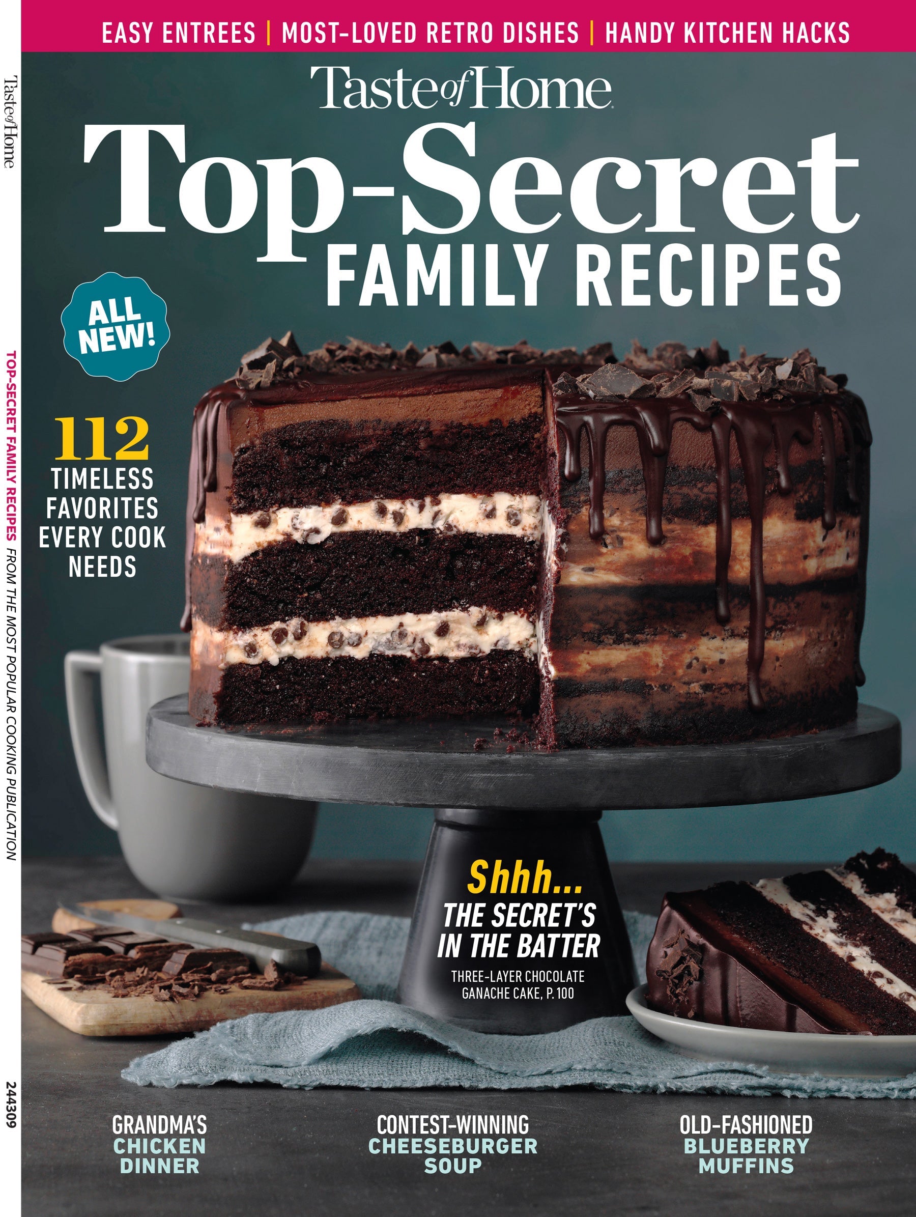 Taste of Home - Top-Secret Family Recipes: 112 Timeless Favorites Every Cook Needs, Easy Entrees, Most-Loved Retro Dishes, Handy Kitchen Hacks, Grandma's Chicken Dinner, Cheeseburger Soup & More!