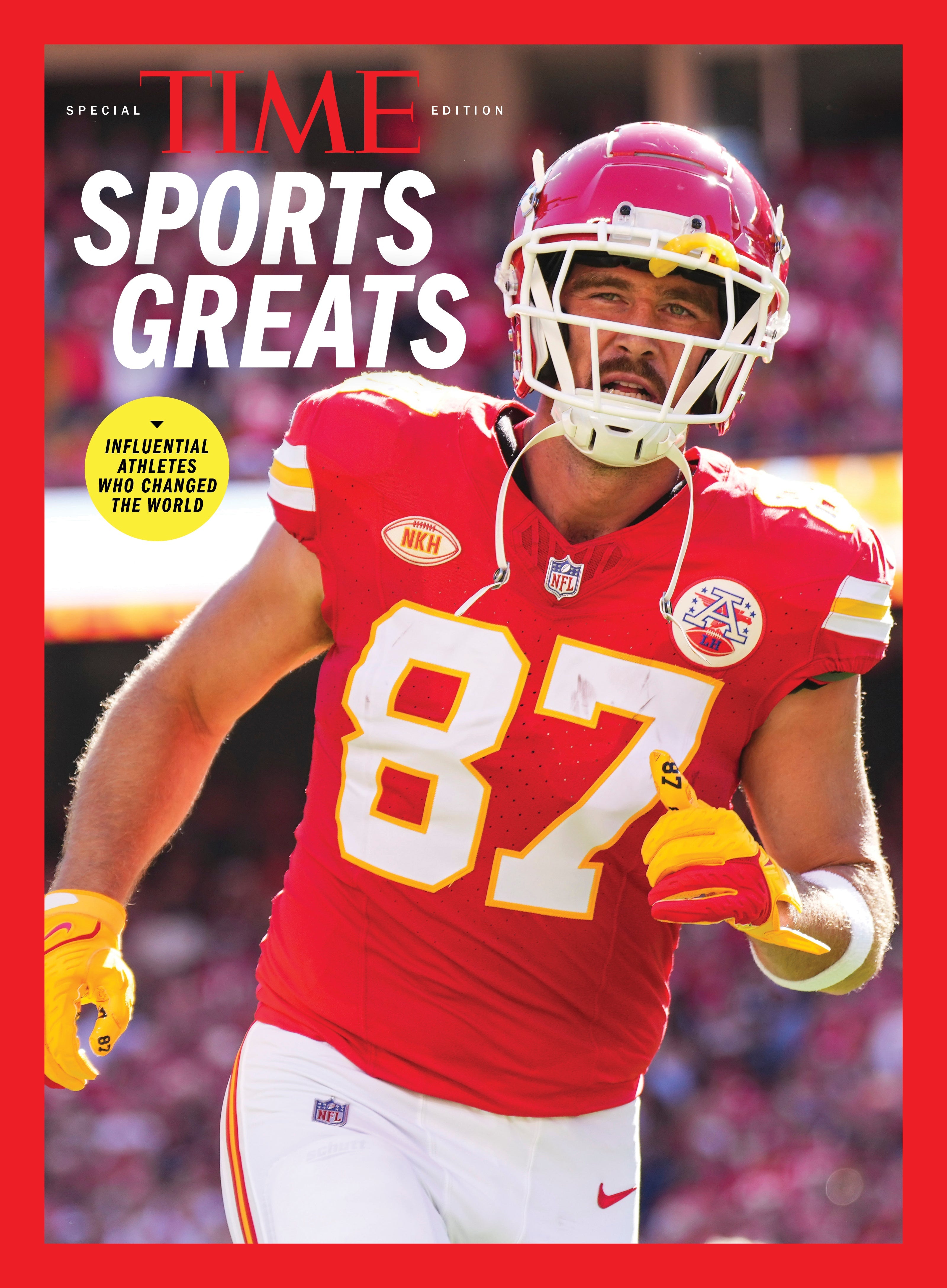 TIME Special Edition - Sports Greats Past & Present: Influential Athletes Who Changed The World, Stories Of LeBron James, Travis Kelce, Caitlin Clark, Patrick Mahomes, Simon Biles, Aaron Judge & More!