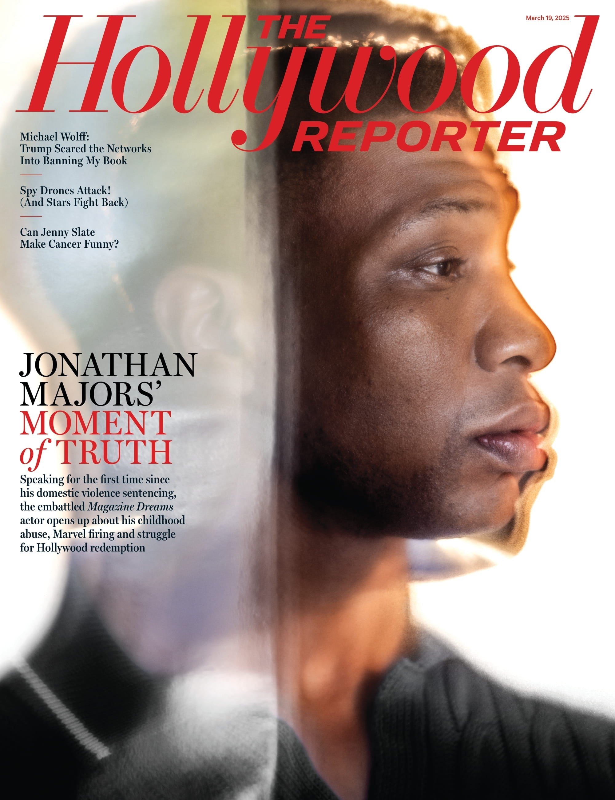 The Hollywood Reporter - 25.03.19 Edition: Jonathan Majors' Truth, Spy Drone Attack, Michael Wolff's Book & Trump, Top Filming Spots, Shondaland's 20th Anniversary, Good American Family Debut & More!