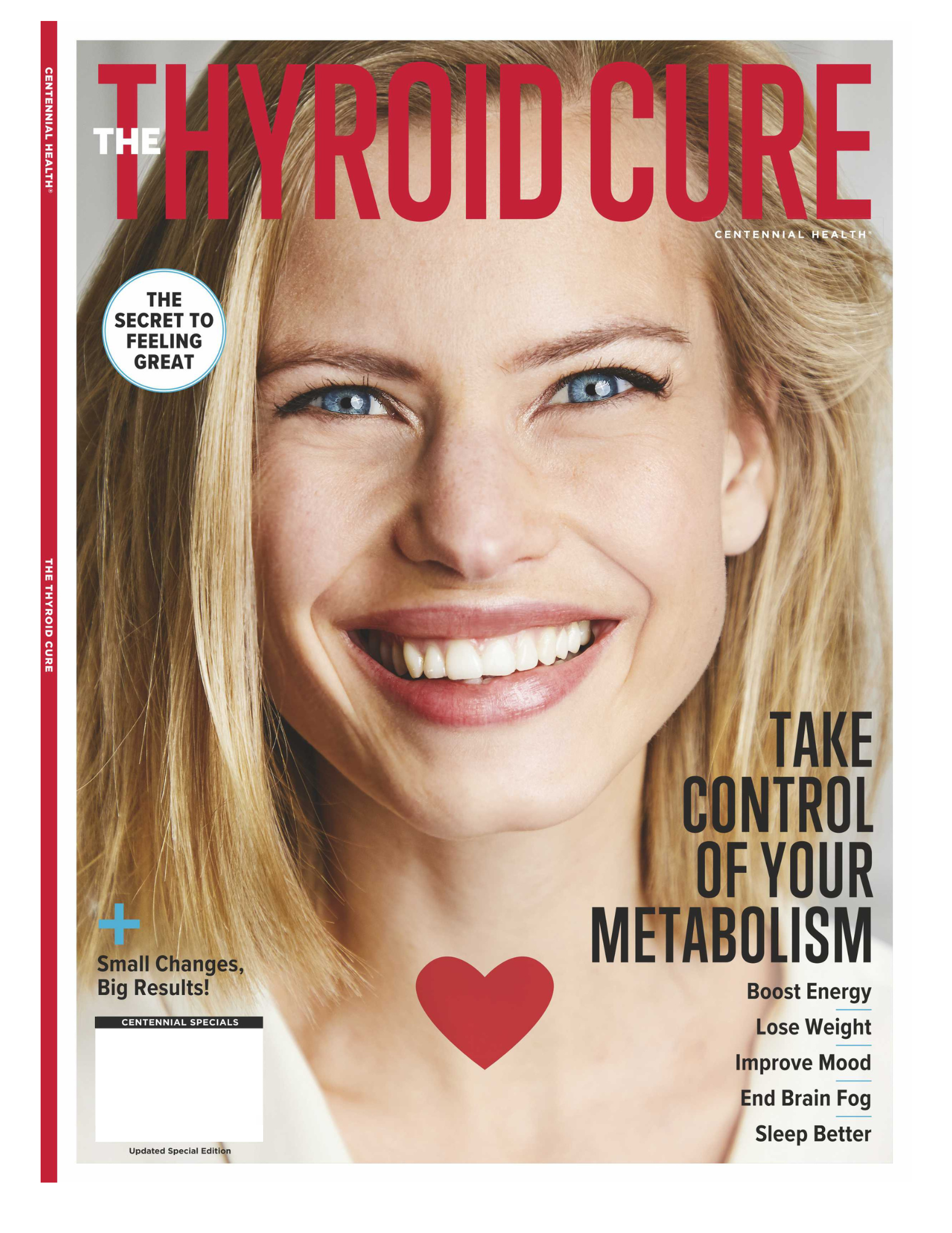 Thyroid Cure - Take Control Of Your Metabolism! The Secret To Feeling Great: Lose Weight, Boost Energy, Improve Mood, Sleep Better & End Brain Fog
