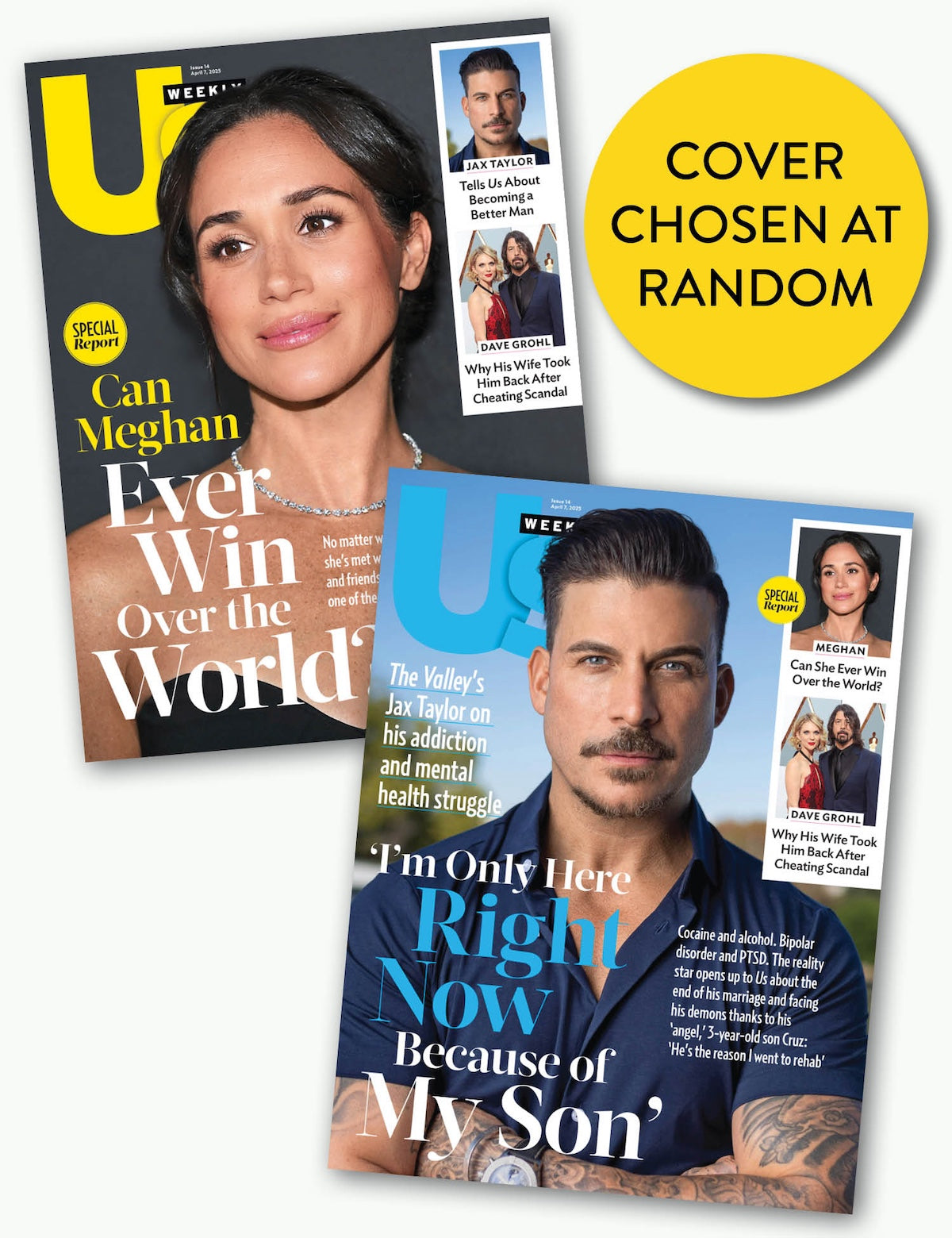 Us Weekly - 04.07.25: Meghan Markle’s Fight For Acceptance, Jax Taylor’s Redemption, Dave Grohl’s Candid Truth On Wife's Forgiveness After Cheating Scandal & More!