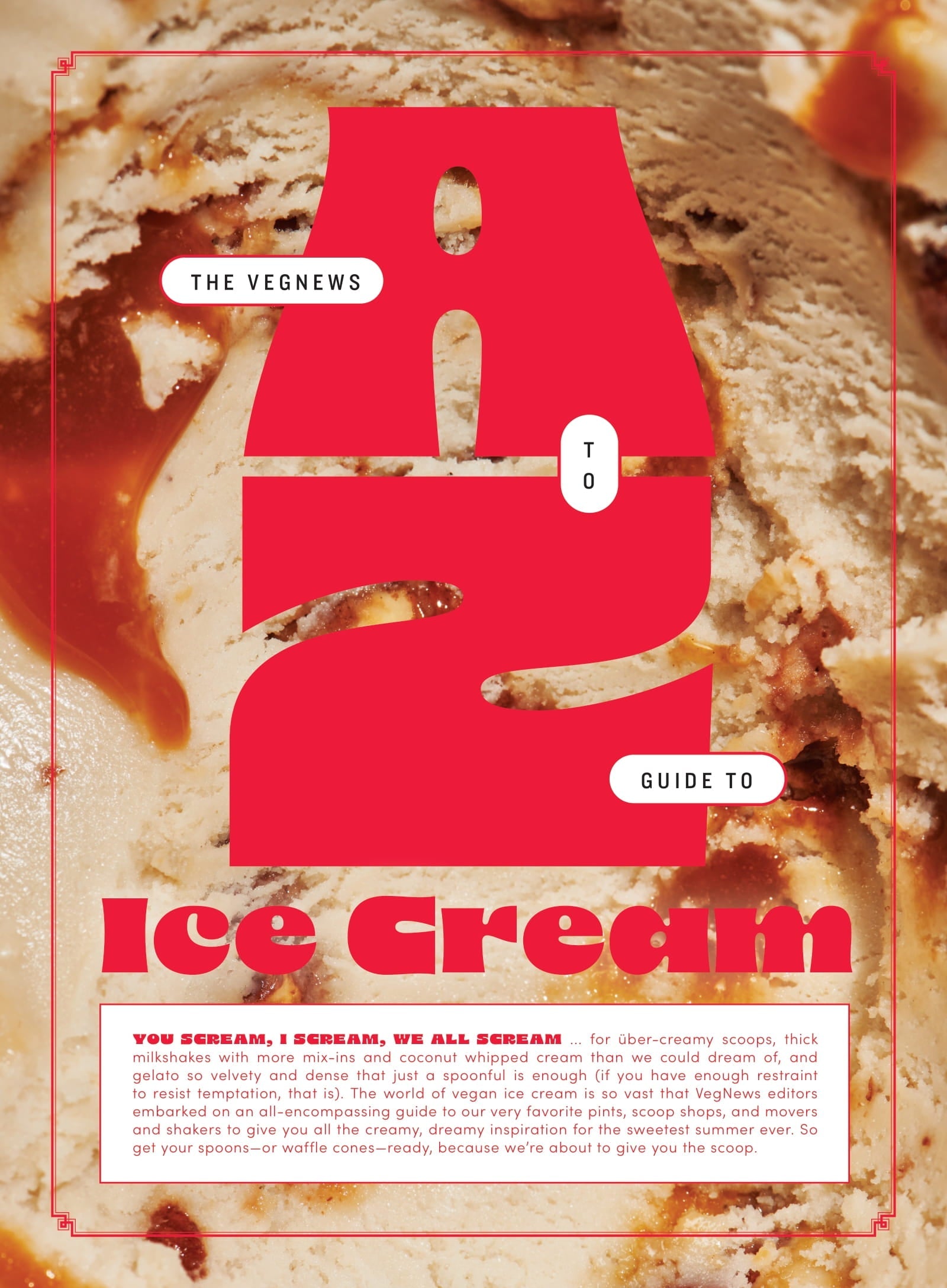 VegNews - Summer 2024: 20 Summer Recipes, Korean BBQ Nachos, Taiwanese Popcorn Tofu, A To Z Guide To Vegan Ice Cream, AI & Vegan Food, Vegan Weddings, Zero-Waste Skincare, New Cookbooks & More!