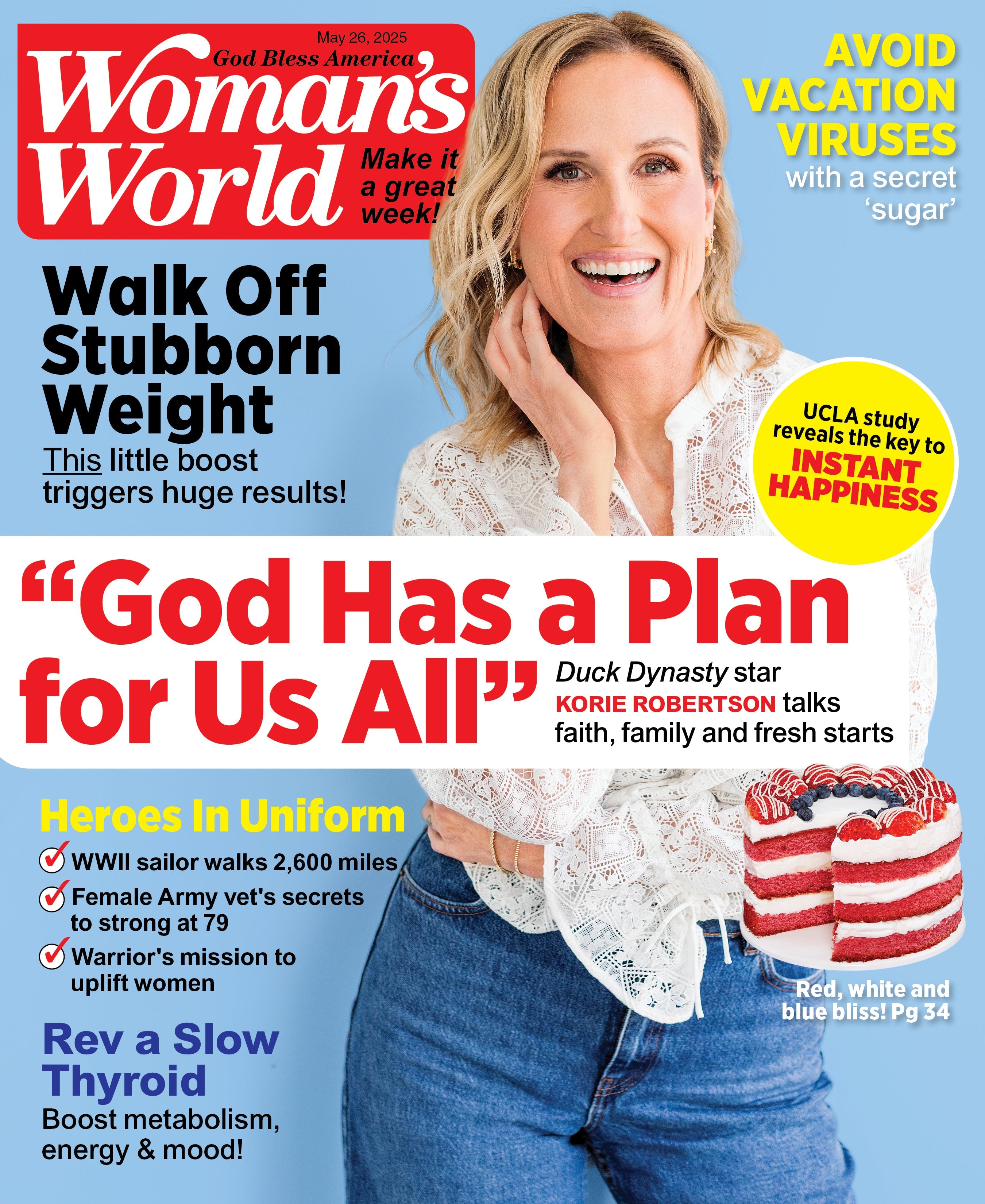 Woman's World - 05.26.25: Korie Robertson On Faith, Family & Fresh Starts, God’s Plan For You, Boost Your Health, Lose Stubborn Weight, Balance Your Thyroid, Embrace Positivity, Heroic Stories & More!