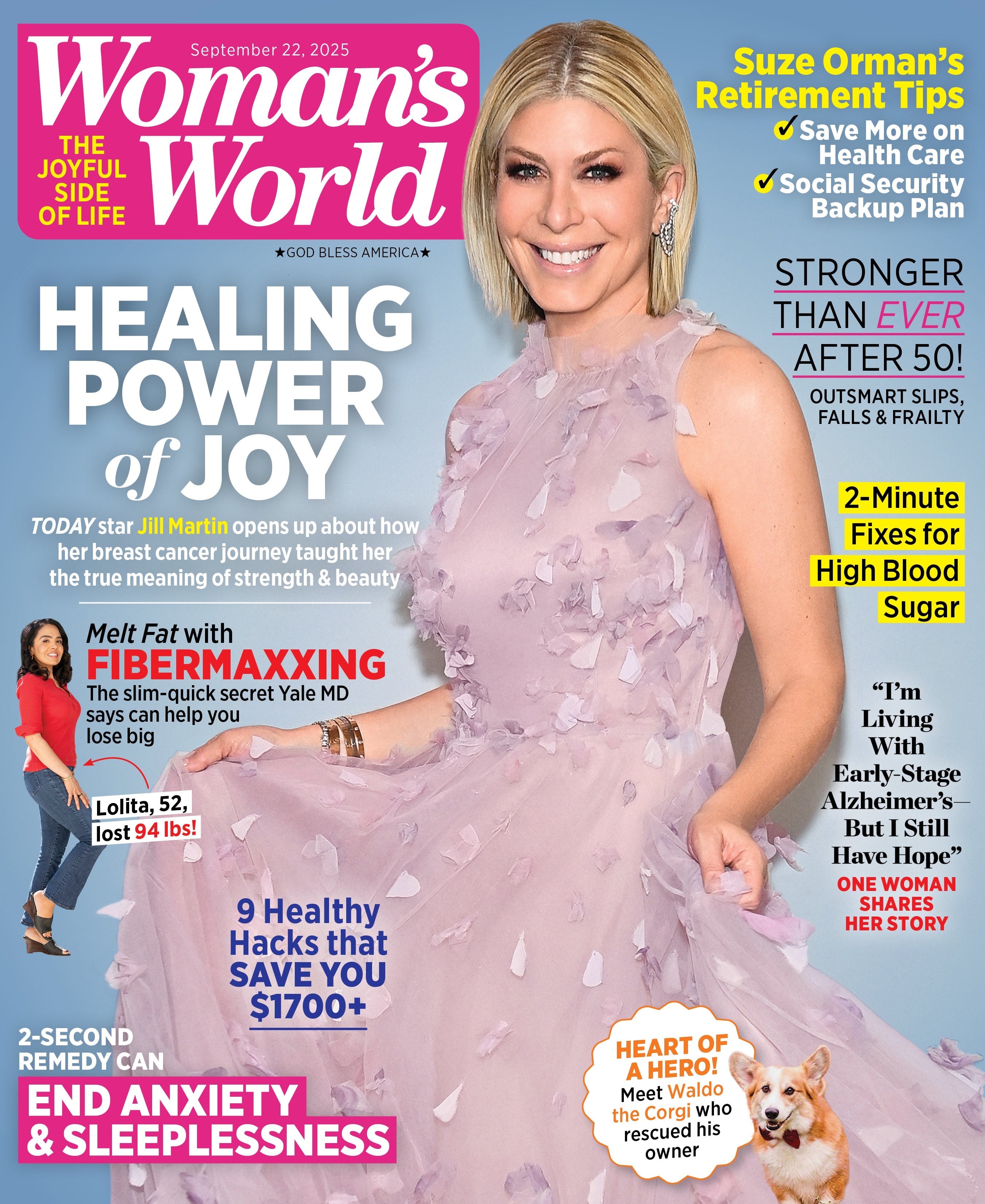 Woman's World - 09.22.25: Today Show Star Jill Martin's Health Hacks, Suze Orman's Retirement Tips & Secrets To Thriving After 50, End Anxiety & Sleeplessness, Fibermaxxing For Fat Loss & More!