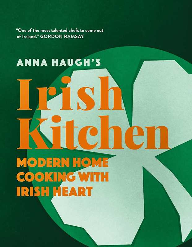 Anna Haugh's Irish Kitchen by Anna Haugh
