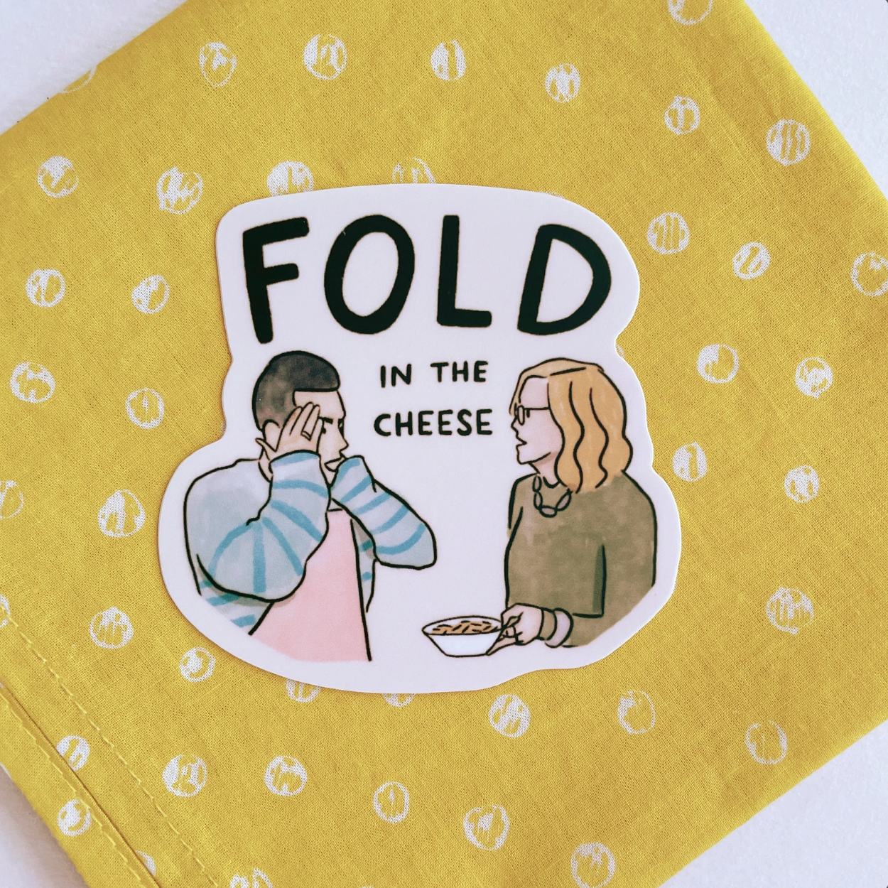 Fold In The Cheese Vinyl Sticker