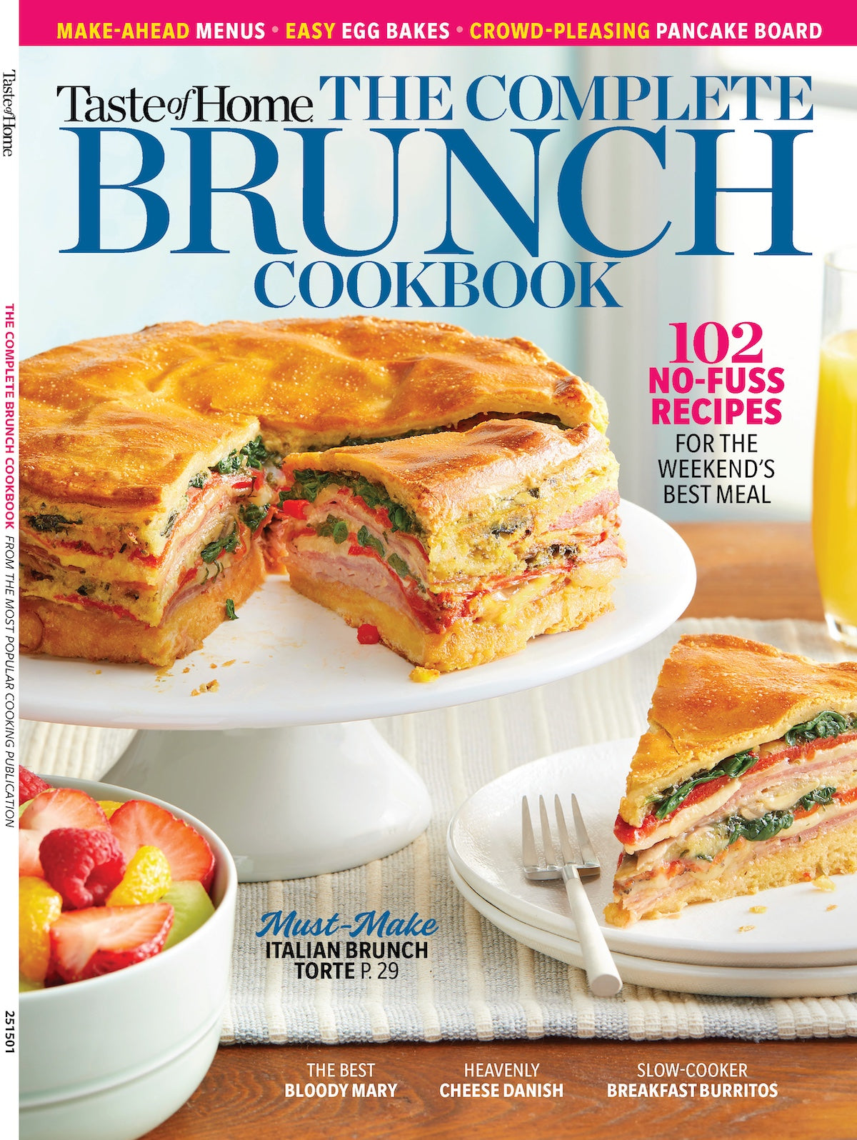 Taste of Home - The Complete Brunch Cookbook: 102 Hassle-Free Recipes, Perfect For Gatherings, Make-Ahead Meals, Bloody Mary's, Cheese Danish, Slow Cooker Burritos, Egg Bakes, Pancake Boards & More!