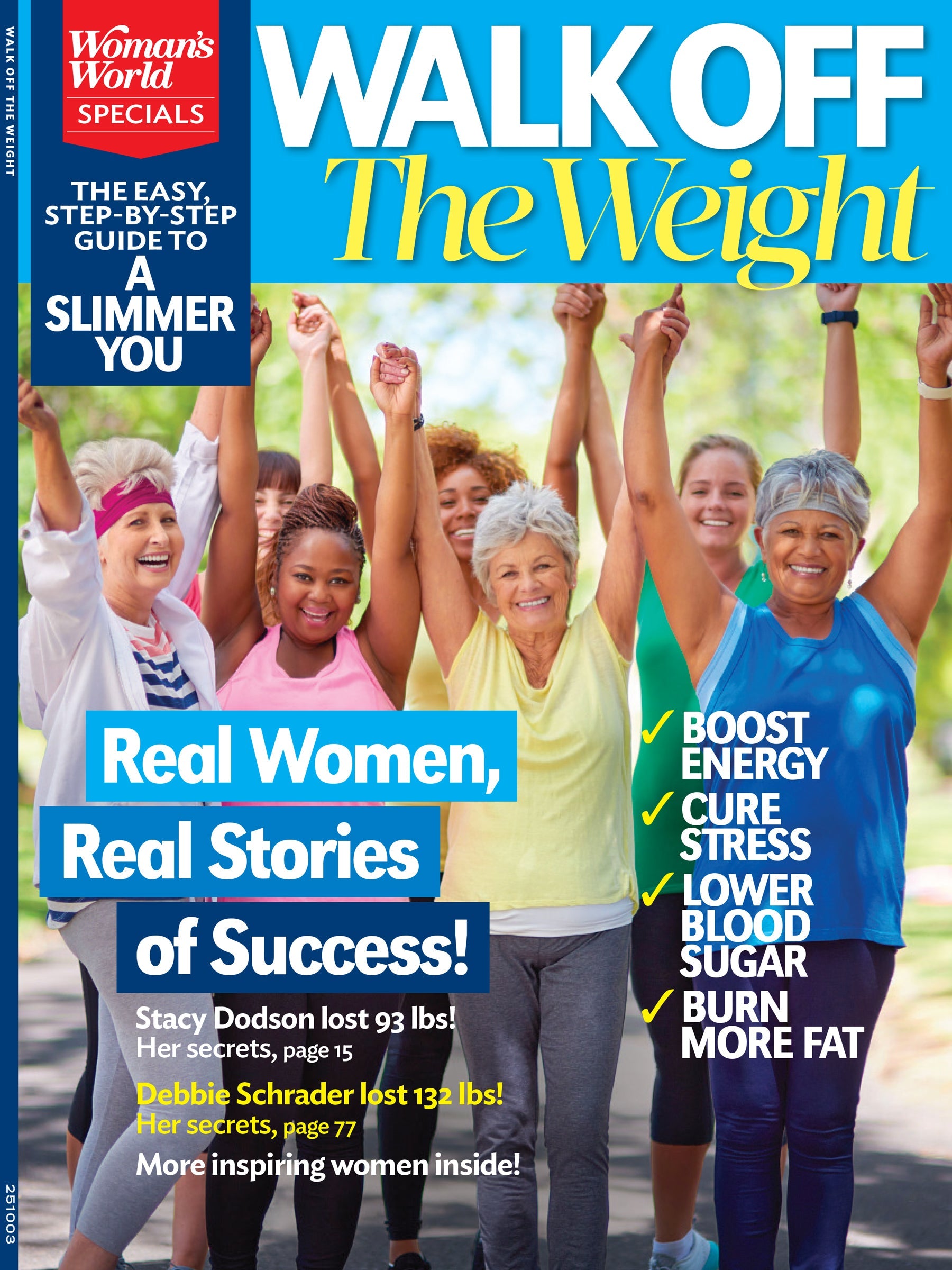 Woman's World Specials - Walk Off the Weight: The Easy Step-By-Step Guide To A Slimmer You, Real Women, Real Stories Of Success, Boost Energy, Cure Stress, Lower Blood Sugar, Burn Fat & More!