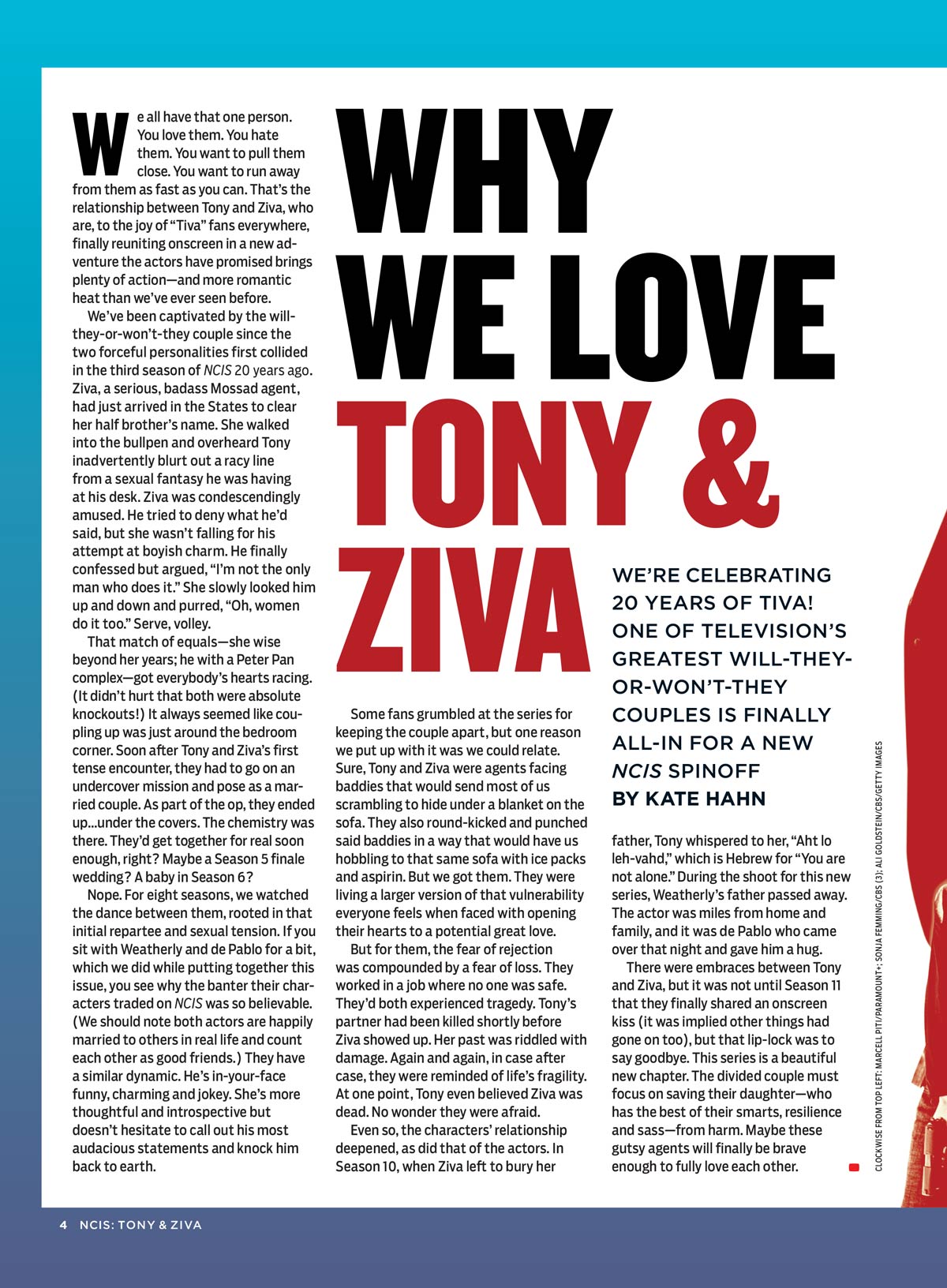 TV Guide - NCIS Special Issue: The Complete Guide To The New NCIS Blockbuster, Tony & Ziva’s Red-Hot Romance, Exclusive Cast Interviews & Photos With Stars Michael Weatherly & Cote de Pablo & More!