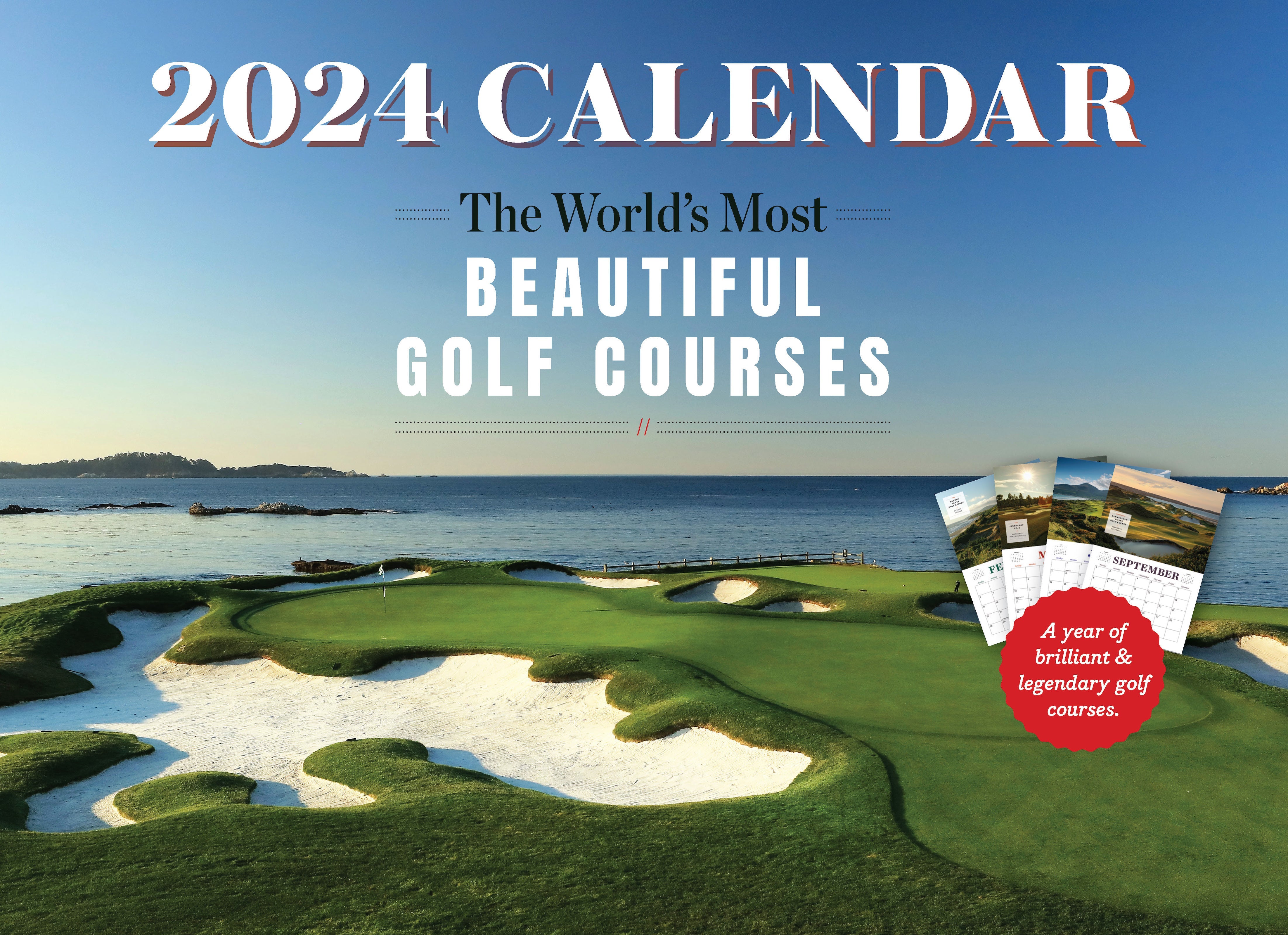 2024 Calendar - World's Most Beautiful Golf Courses: 12 Month, Bandon Dunes, Augusta, St. Andrews, Pebble Beach, Facts, Golf Legends, Jack Nicklaus, Golden Bear, Quotes, History & Golf Enthusiast Gift