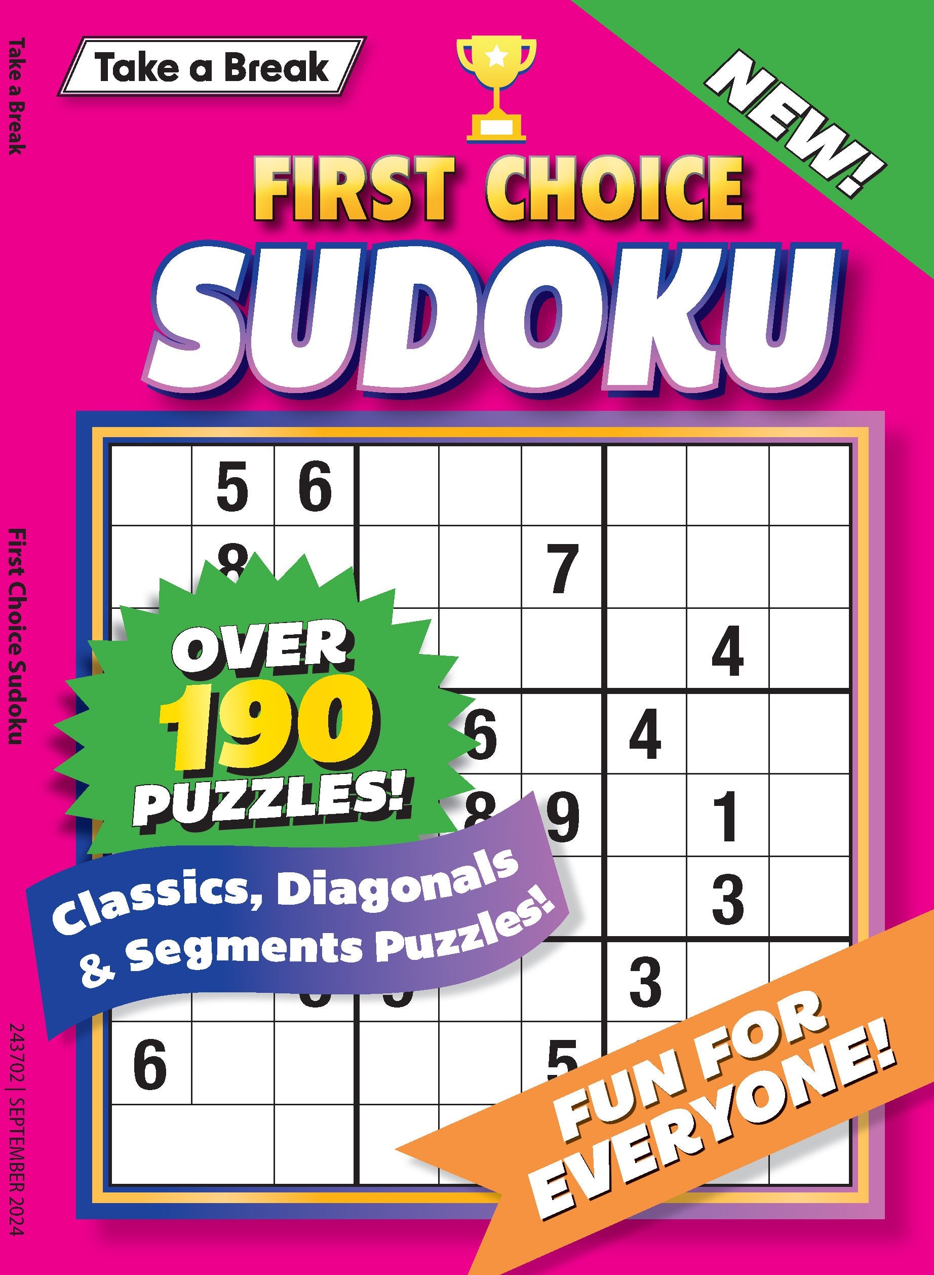 Take a Break - First Choice Sudoku: 190+ Puzzles, Classics, Diagonals, Segments, Fun For Everyone, Easy To Read Size, All Ages & Levels, Relax, Unwind Your Way, Unplug, Reduce Stress & Solve!