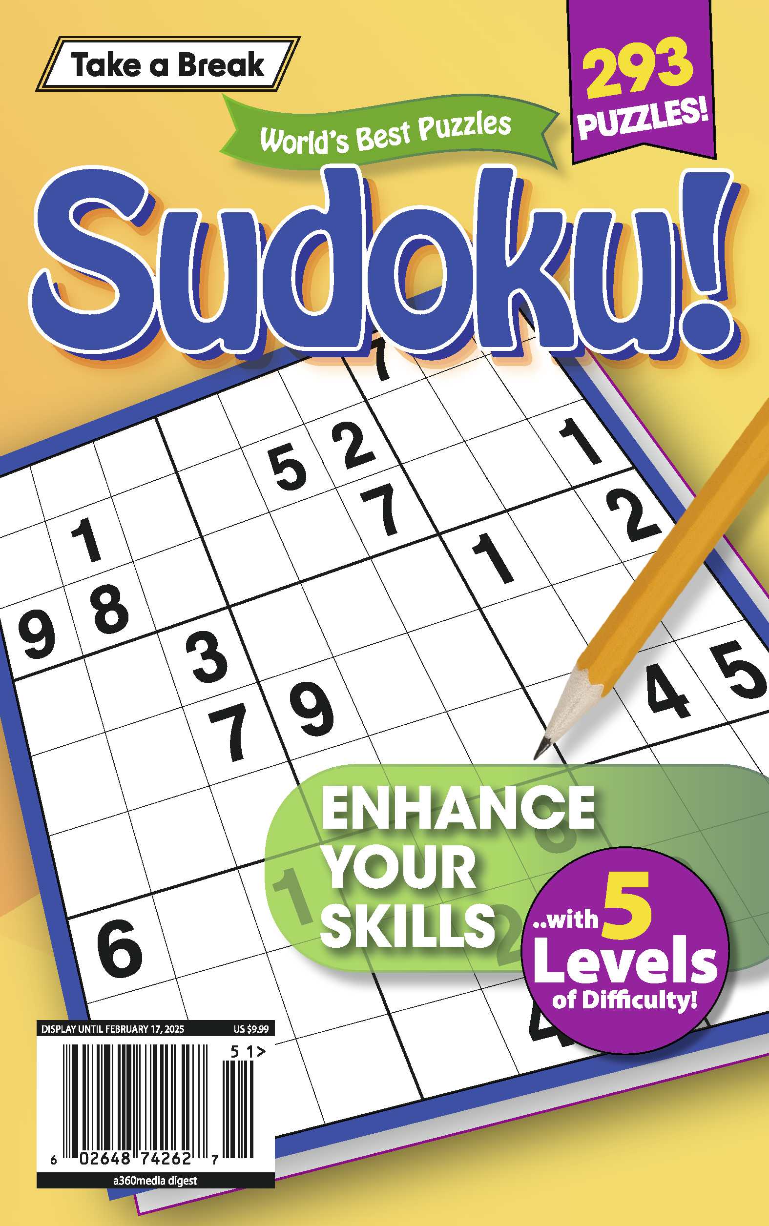 Take a Break - Sudoku 244801: 293 Puzzles, 5 Levels Of Difficulty, Hours Of Mind-Boosting Fun, Brain Challenges, Relax, Unwind, Unplug, Recharge, De-Stress, Enhance Your Skills & Solve!
