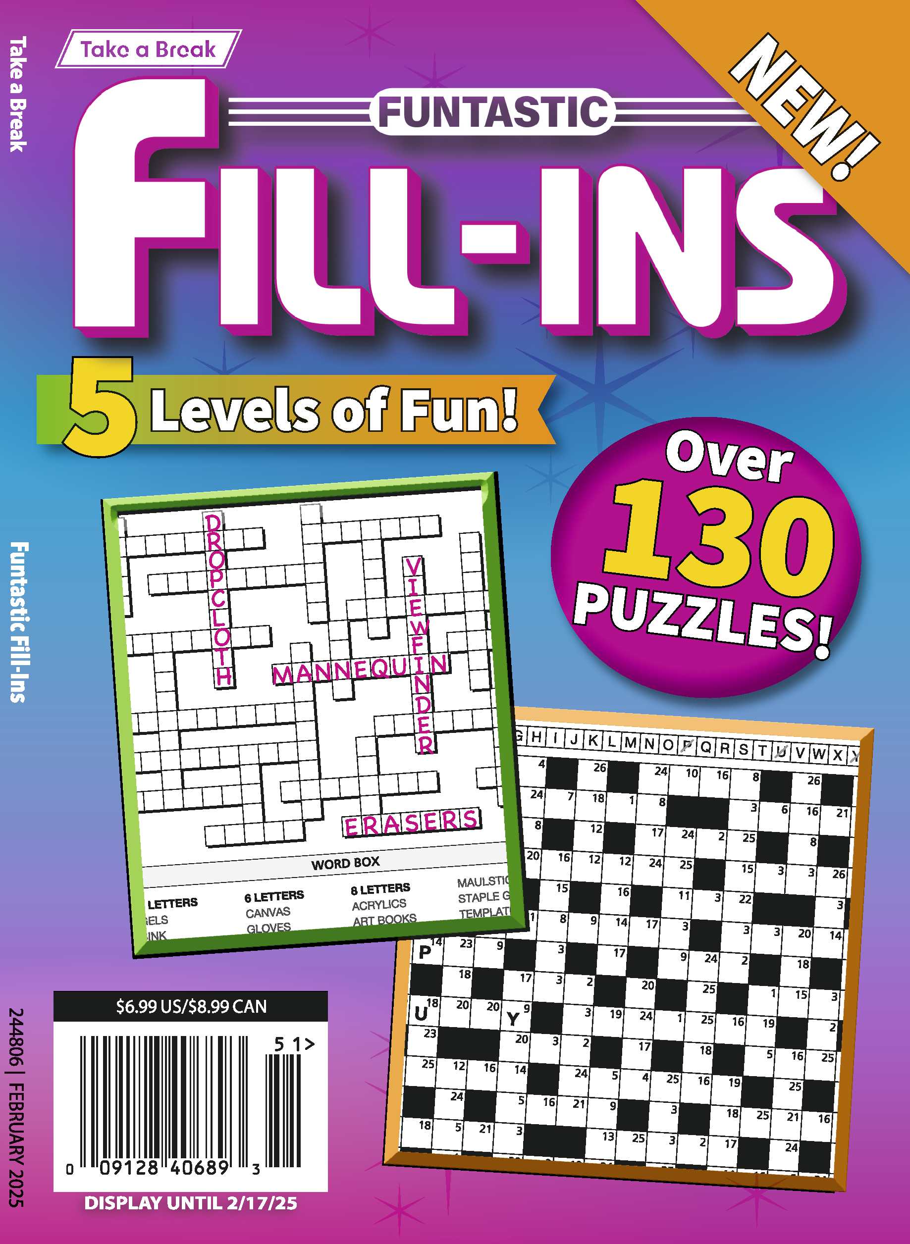 Take a Break - Funtastic Fill-Ins 241206: 130+ Puzzles, 5 Levels Of Difficulty, Brain Challenges, Sharpen Your Mind, All Ages, New Puzzle Book, Relax, Unwind, Unplug, Recharge, De-Stress & Solve!