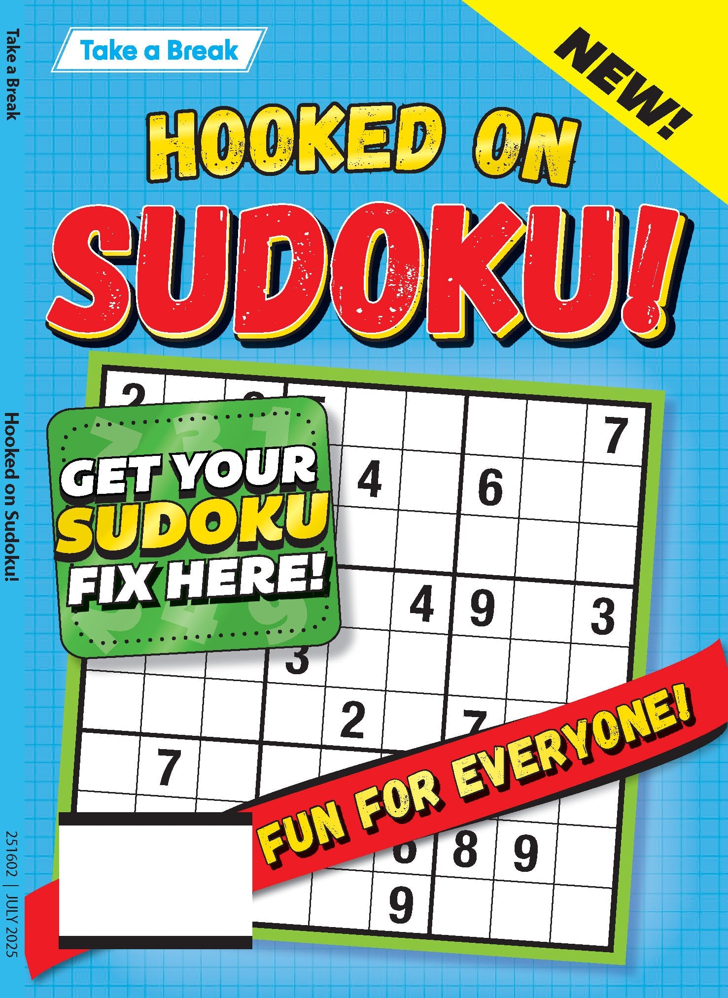 Take a Break - Hooked on Sudoku 25.04.11: Get Your Sudoku Fix, Fun For Everyone, Hours Of Mind-Boosting Fun!