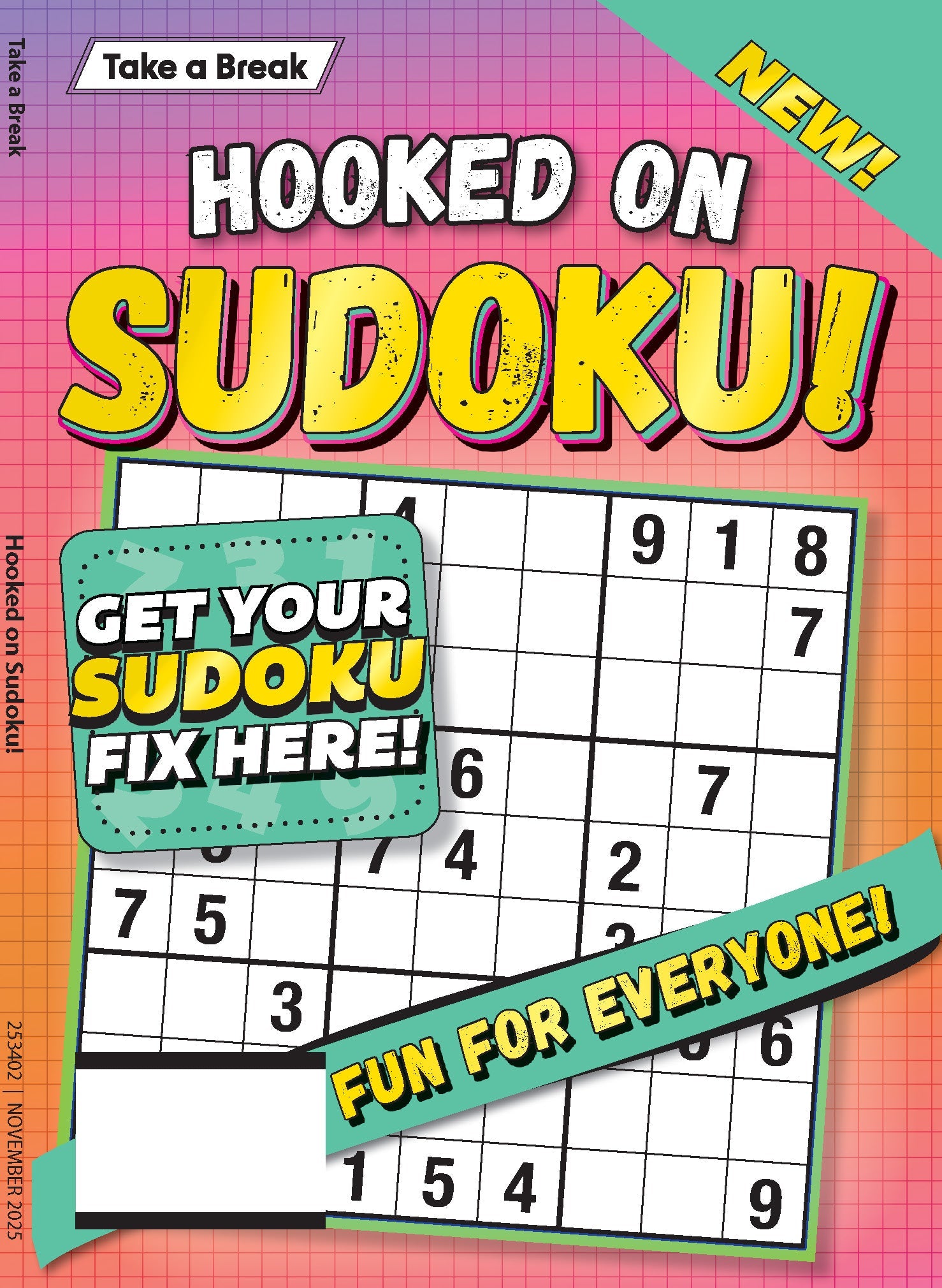 Take a Break - Hooked On Sudoku 25.08.15: Large Print, Get Your Sudoku Fix Here, Fun For Everyone, Relax & Unwind, Great For Travel, Mind-Boosting Fun & More!