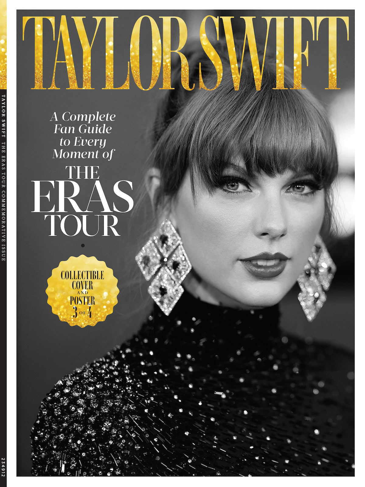Taylor Swift - Fan Guide To The Eras Tour: 4 Collectible Covers, 1 Keepsake Issue, Swifties, Rehearsals, Concerts, Special Guests, Songs, Sets, Designer Outfits, Cities, 10 Eras, 100 Photos & Poster!
