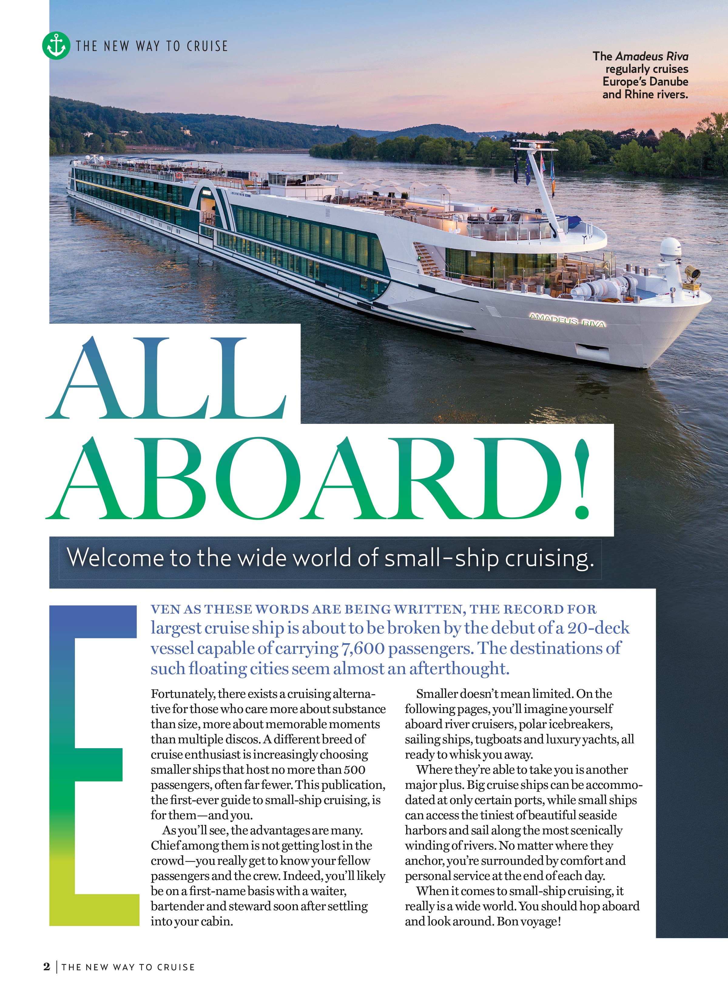 A New Way To Cruise - The First Ever Guide To Small Ship Cruising: 39 Expert Reviews, Caribbean Sailing, Polar Expedition, Mediterranean,  Europe, Africa, Asia, Rivers, Oceans, Islands & Themed Cruise