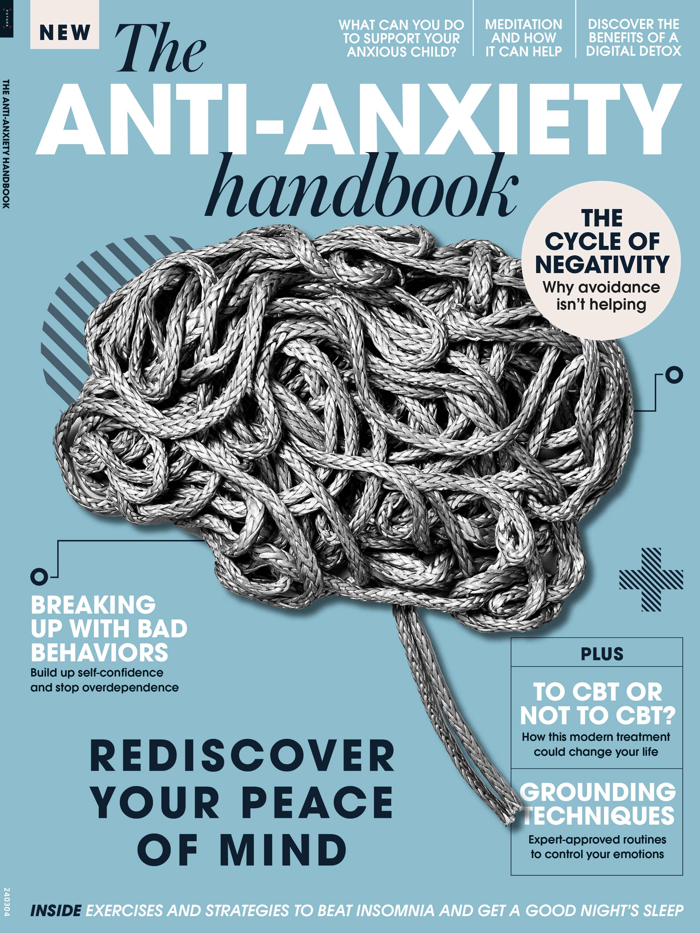 The Anti-Anxiety Handbook - Break Negativity Cycle, Bad Behaviors, Avoidance, Attacks, Insomnia, Overthinking, Expert-Approved Grounding Techniques, CBT, Meditation, Confidence, Digital Detox & More!