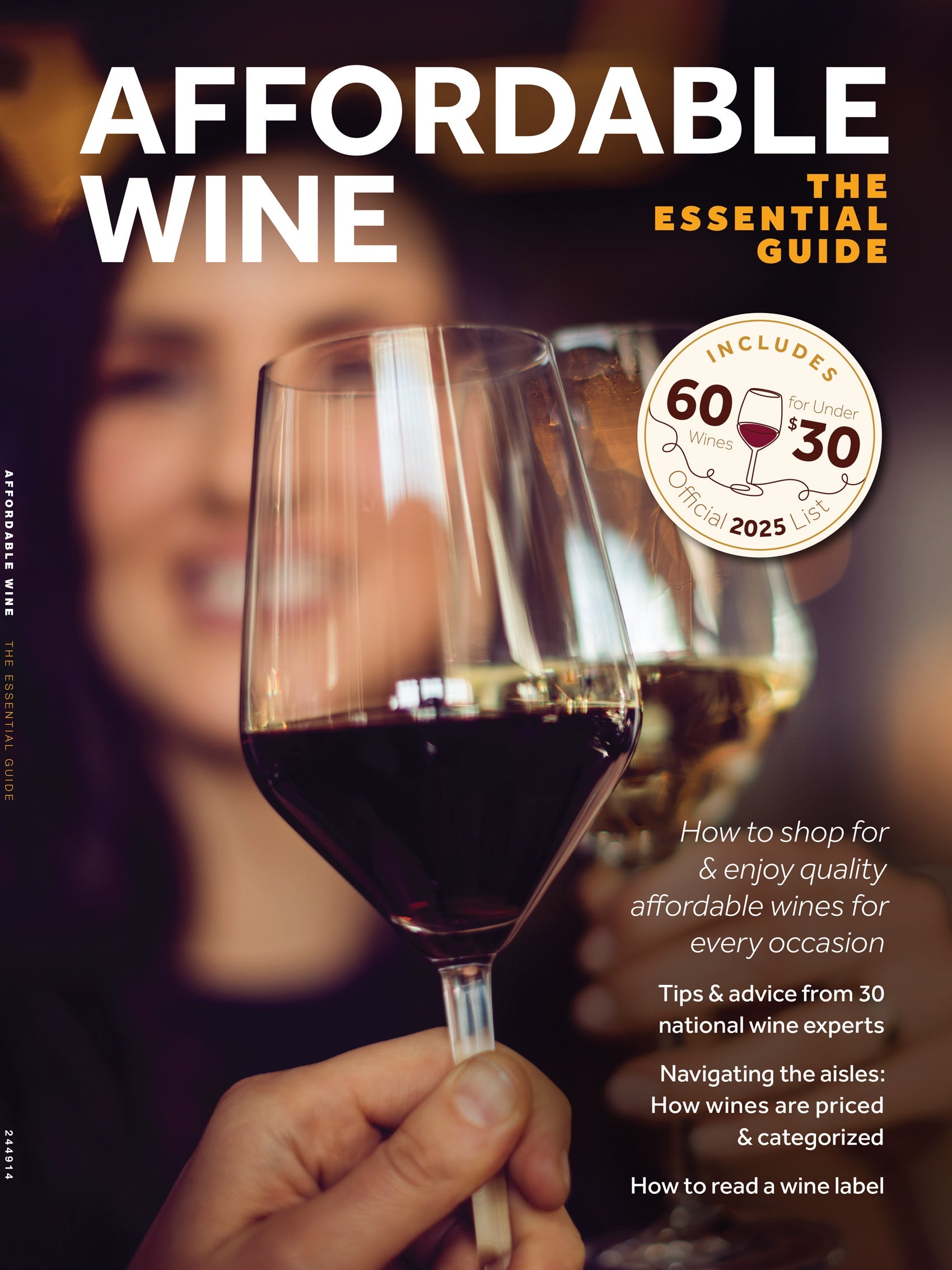 Affordable Wine - The Essential Guide: 2025's 60 Wines For Under $30, Tips & Advice From 30 Experts, Shop For Every Occasion, How Navigate The Aisles: Prices & Categories, How To Read A Label & More!