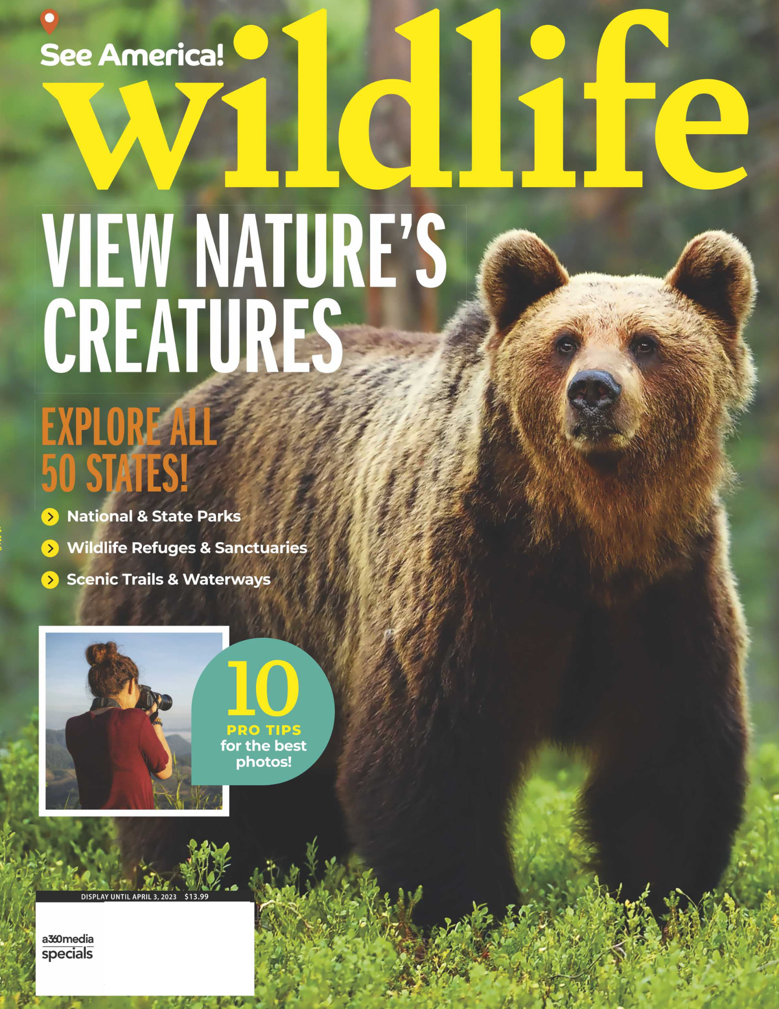 Wildlife- View Nature's Creatures Explore All 50 States National & State Parks Wild Refuges & Sanctuaries + Bonus: 10 Pro Tips For Best Photos