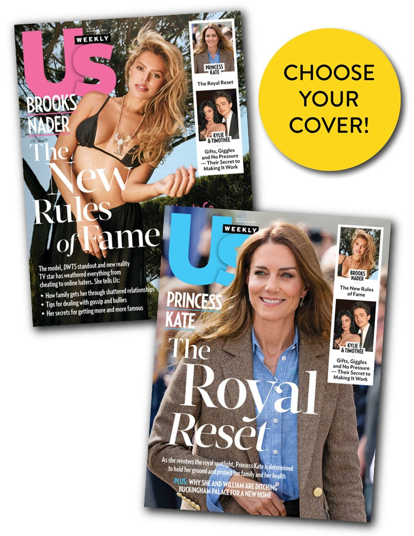 Us Weekly - 09.08.25: Brooks Nader Shares Secrets To Fame, Influence & Staying Grounded, Princess Kate & Prince Williams' Big Move, Kylie Jenner’s Romance With Timothée Chalamet & More!