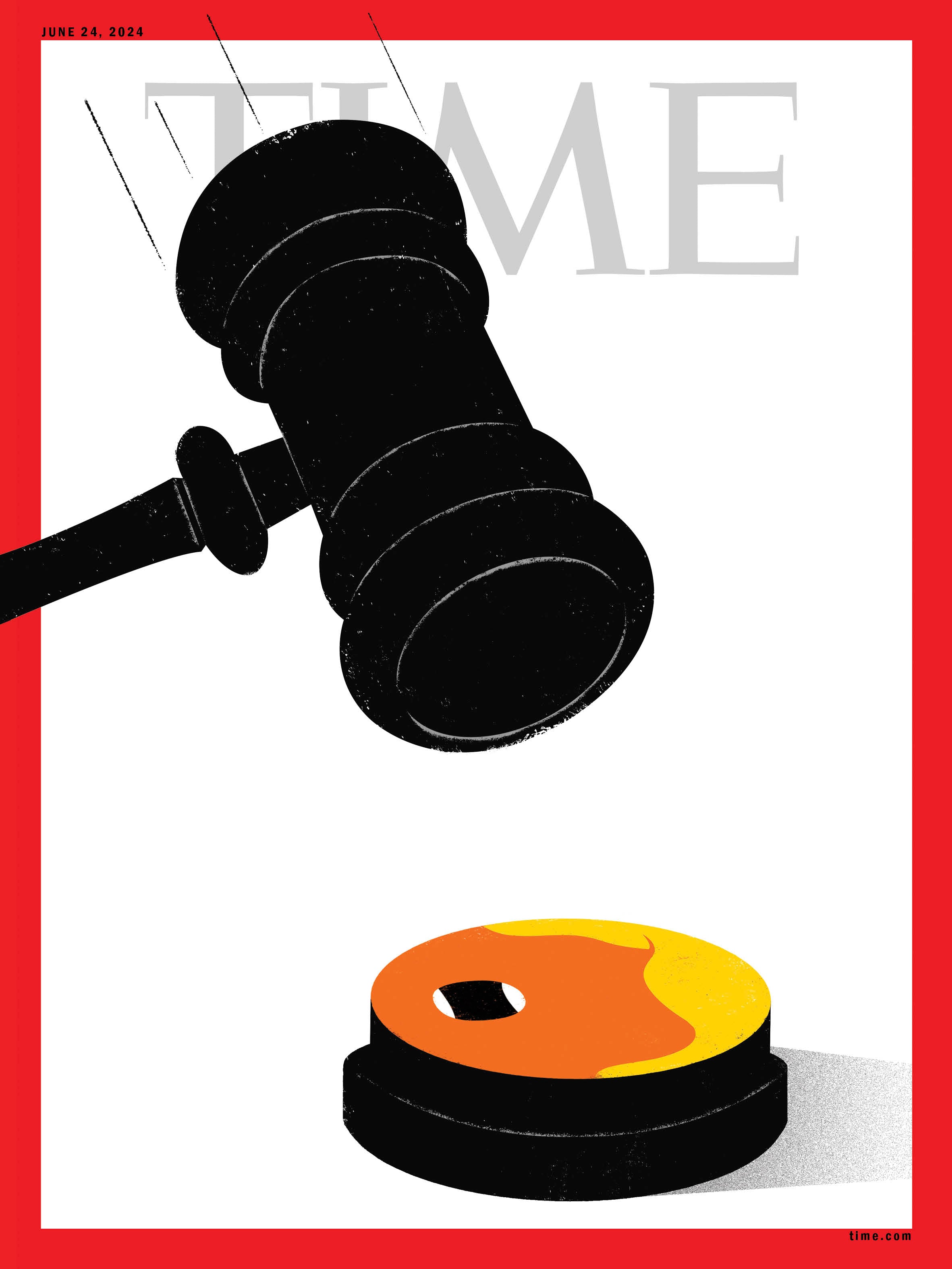 TIME Magazine - 06.24.24 Edition: Latest Update on Trump & Biden Showdown, What the Trial Means, & More!