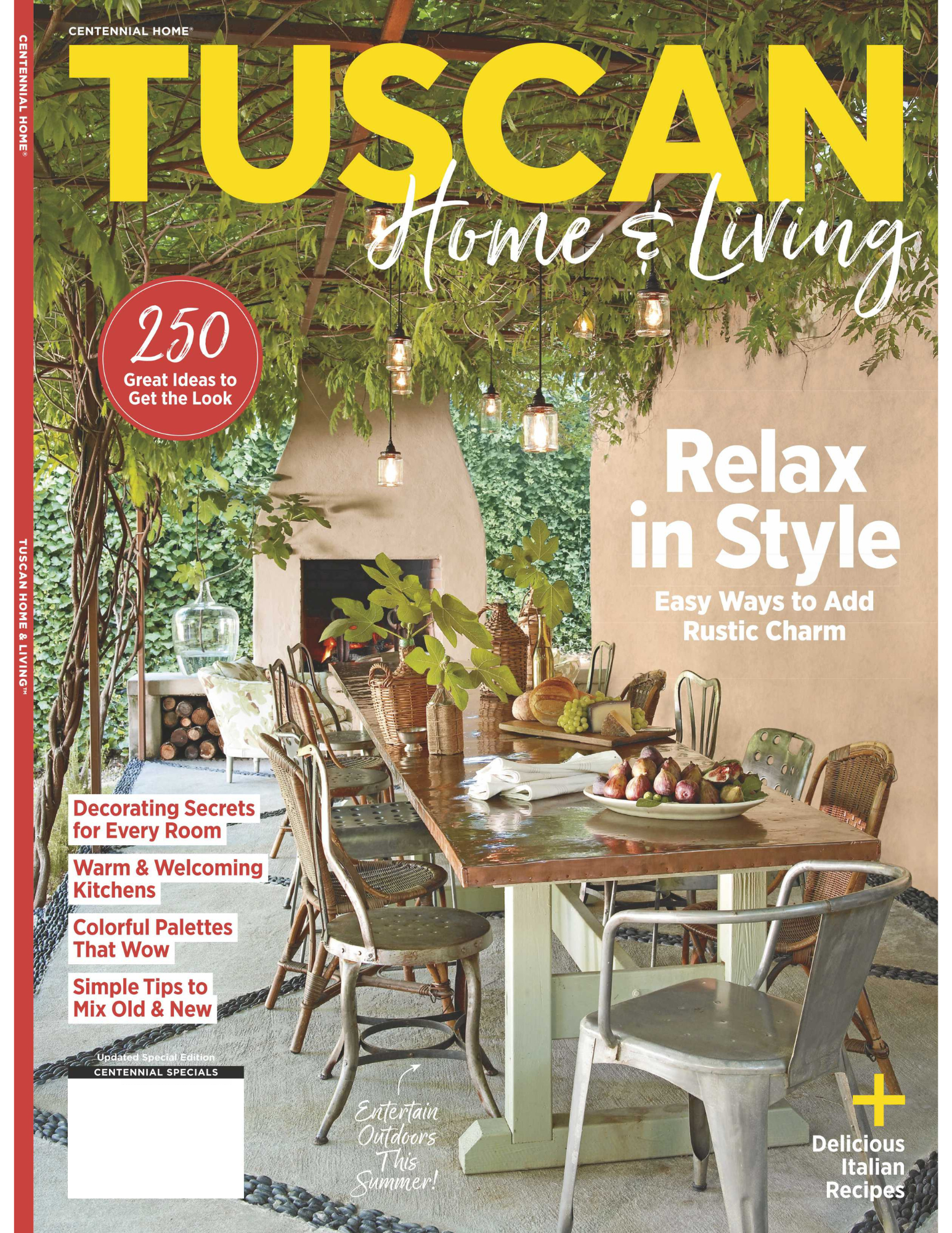 Tuscan Home & Living - Relax in Style: 250 Ideas To Get The look, Easy Ways To Add Rustic Charm! Decorating Secrets, Warm & Welcoming Kitchens, Colorful Palettes And Simple Tips To Mix Old & New!