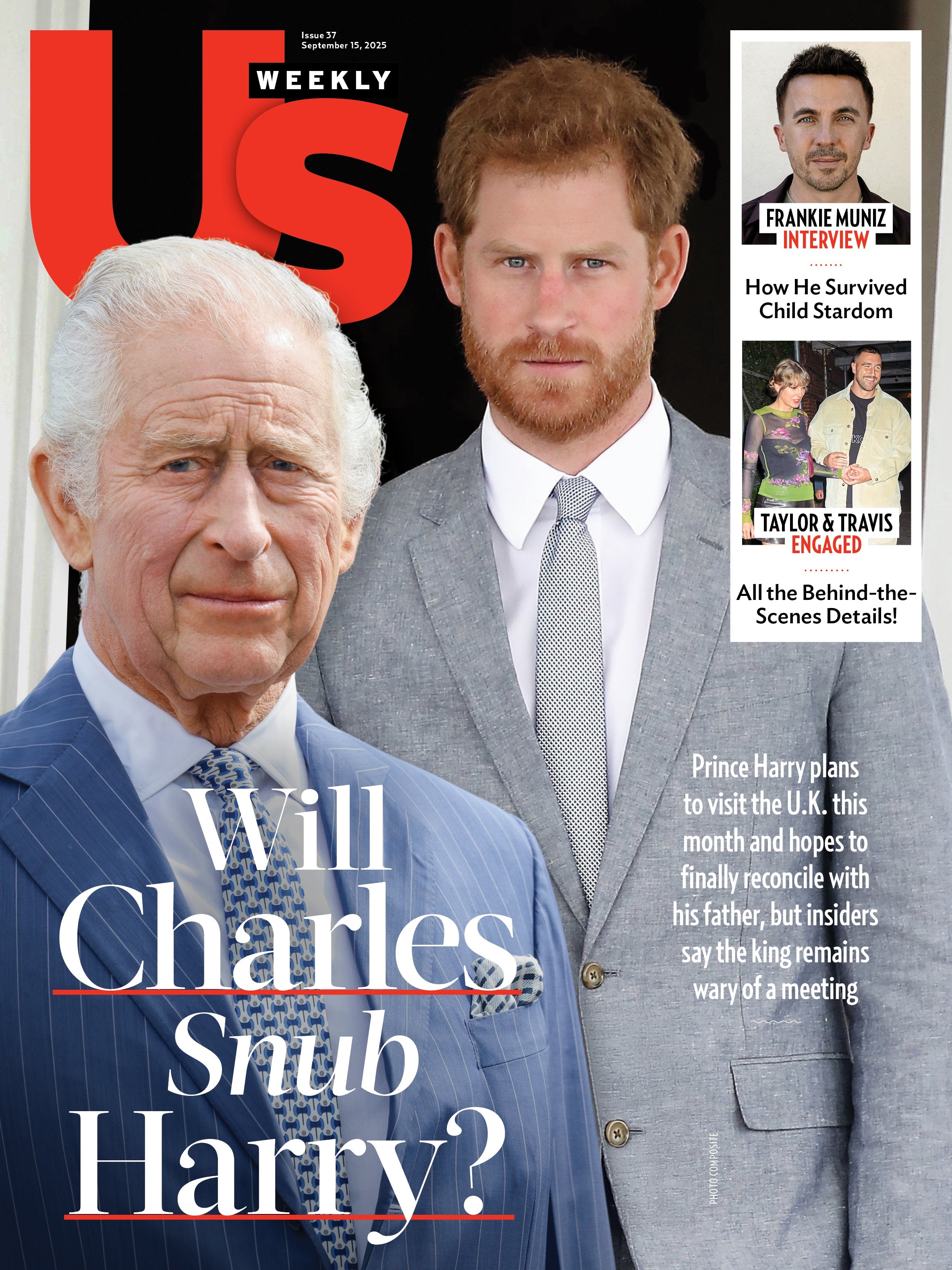 Us Weekly - 09.15.25: King Charles & Prince Harry's Tension Continues, Frankie Muniz Opens Up About His Child Stardom, Taylor Swift & Travis Kelce’s Engagement Details & More!