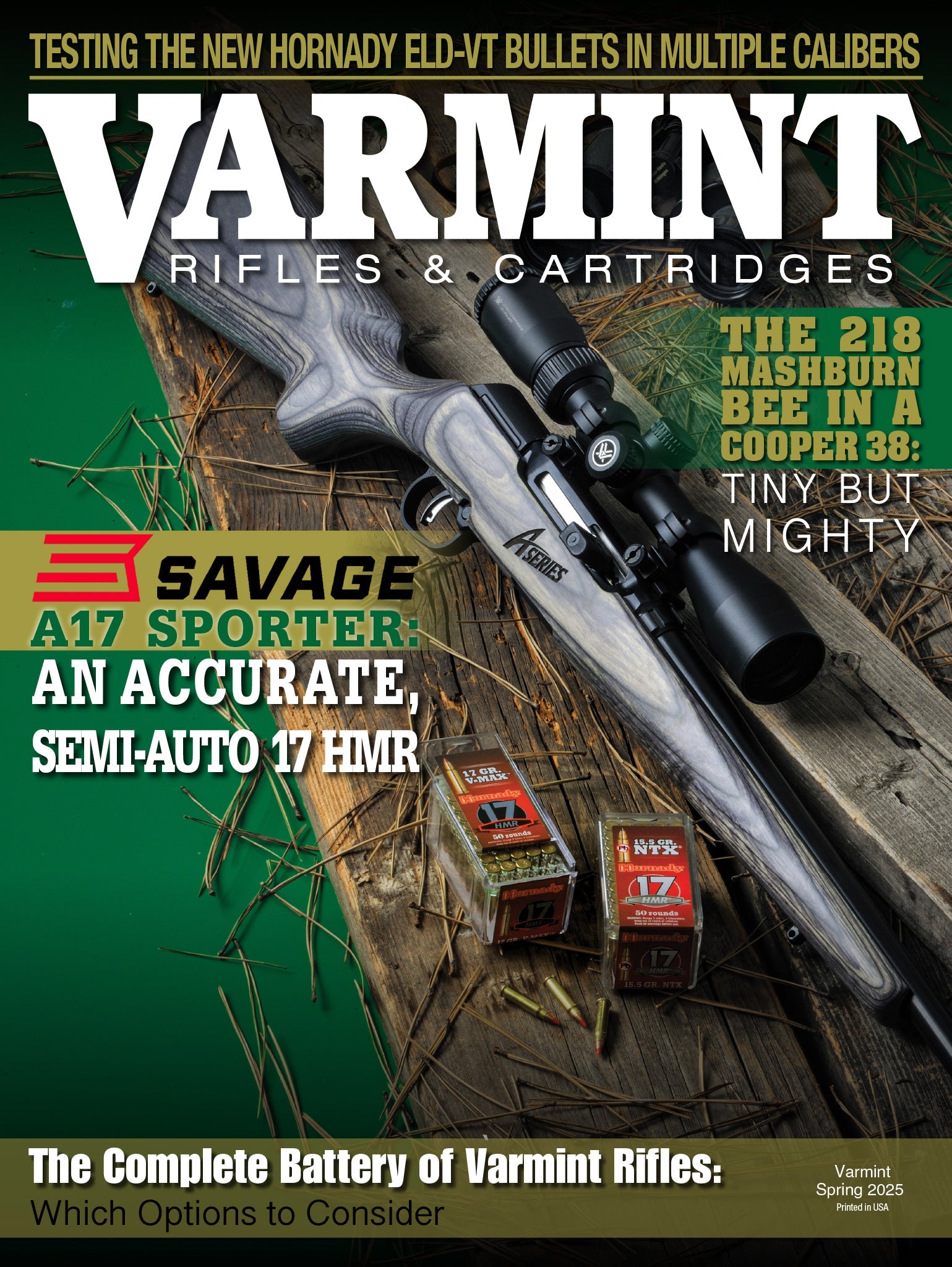 Varmint Rifles & Cartridges - Spring 2025: Testing The New Hornady ELD-VT Bullets, Cooper Model 38 In 218 Mashburn Bee, Savage A17 Target Sporter Laminate, Complete Battery Of Rifles & More!