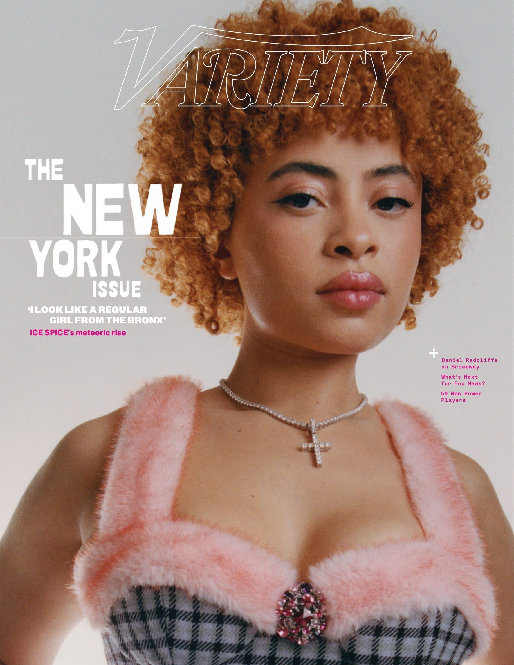 Variety - 23.09.28 Edition: The New York Issue, Ice Spice's Meteoric Rise, Daniel Radcliffe On Broadway In Merrily We Roll Along, 59 East Coast New Power Players, What's Next For Fox News & More!