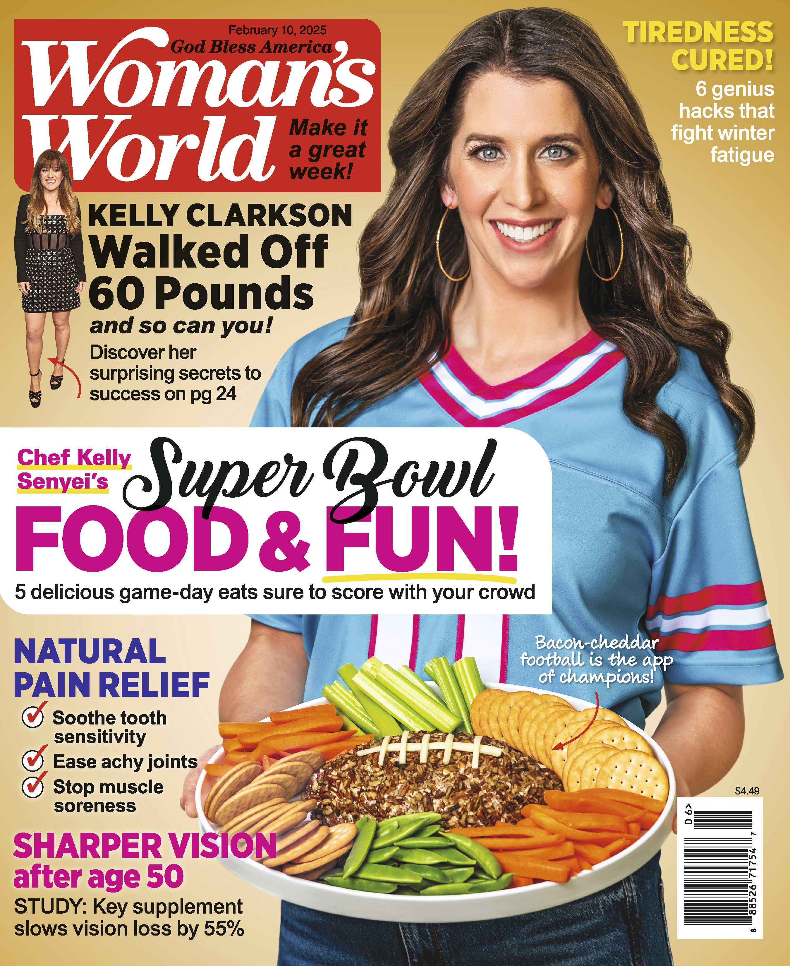 Woman's World - 02.10.25: Chef Kelly Senyei's Delicious Super Bowl Eats, Kelly Clarkson Walked Off 60 Pounds, Hacks To Fight Winter Fatigue, Natural Pain Relief, Sharpen Vision After Age 50 & More!