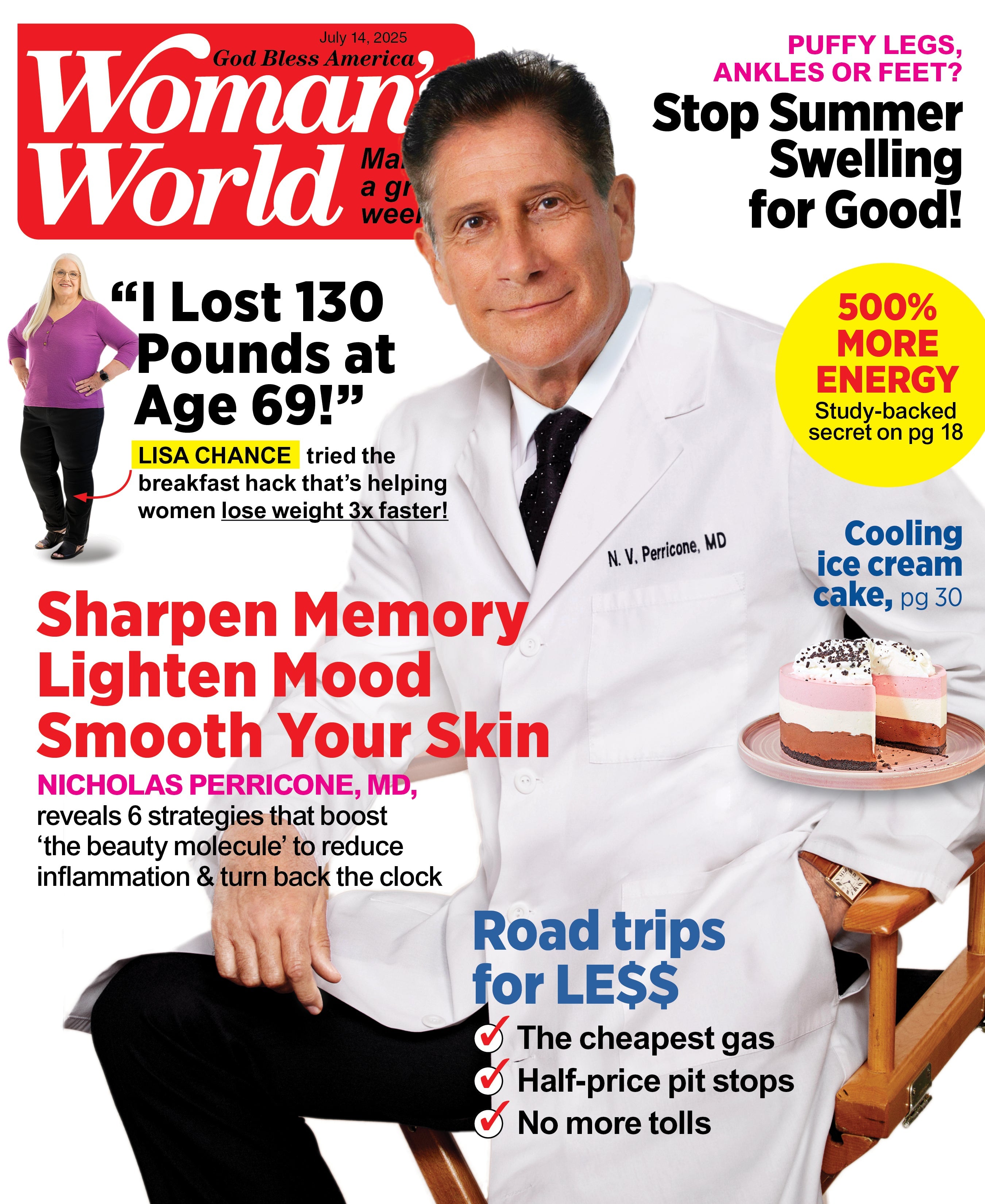 Woman's World - 07.14.25: Nicholas Perricone's Wellness Secrets, Sharpen Your Memory, Lighten Mood, Smooth Your Skin, Lose Weight, Reduce Summer Swelling, Gain 500% More Energy, Road Trip Tips & More!