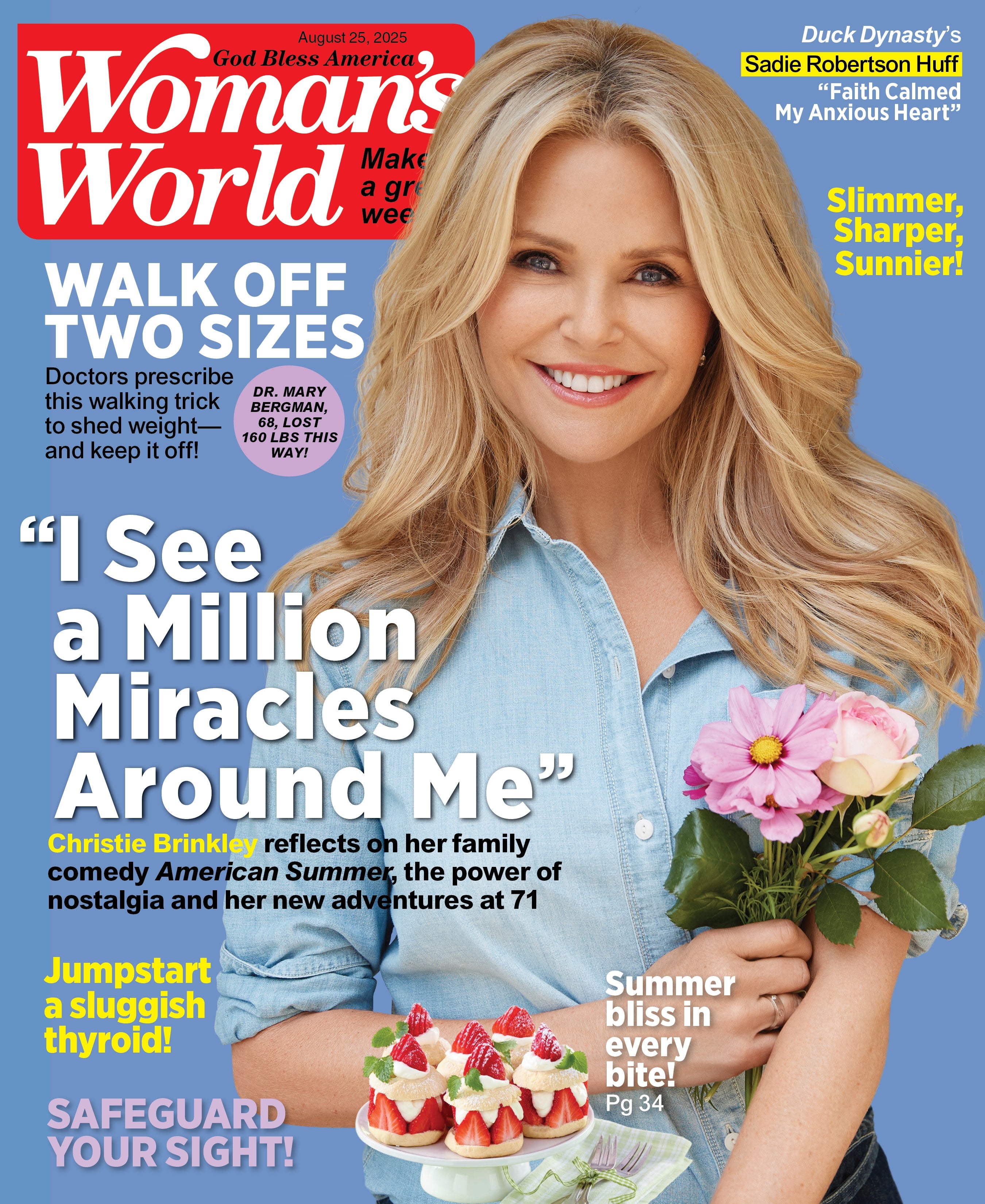 Woman's World - 08.25.25: Christie Brinkley Reflects On Her Show & Embracing New Adventures At 71, Health Tips To Walk Off Two Sizes, Sadie Robertson Huff On Faith & Anxiety, Thyroid Health & More!